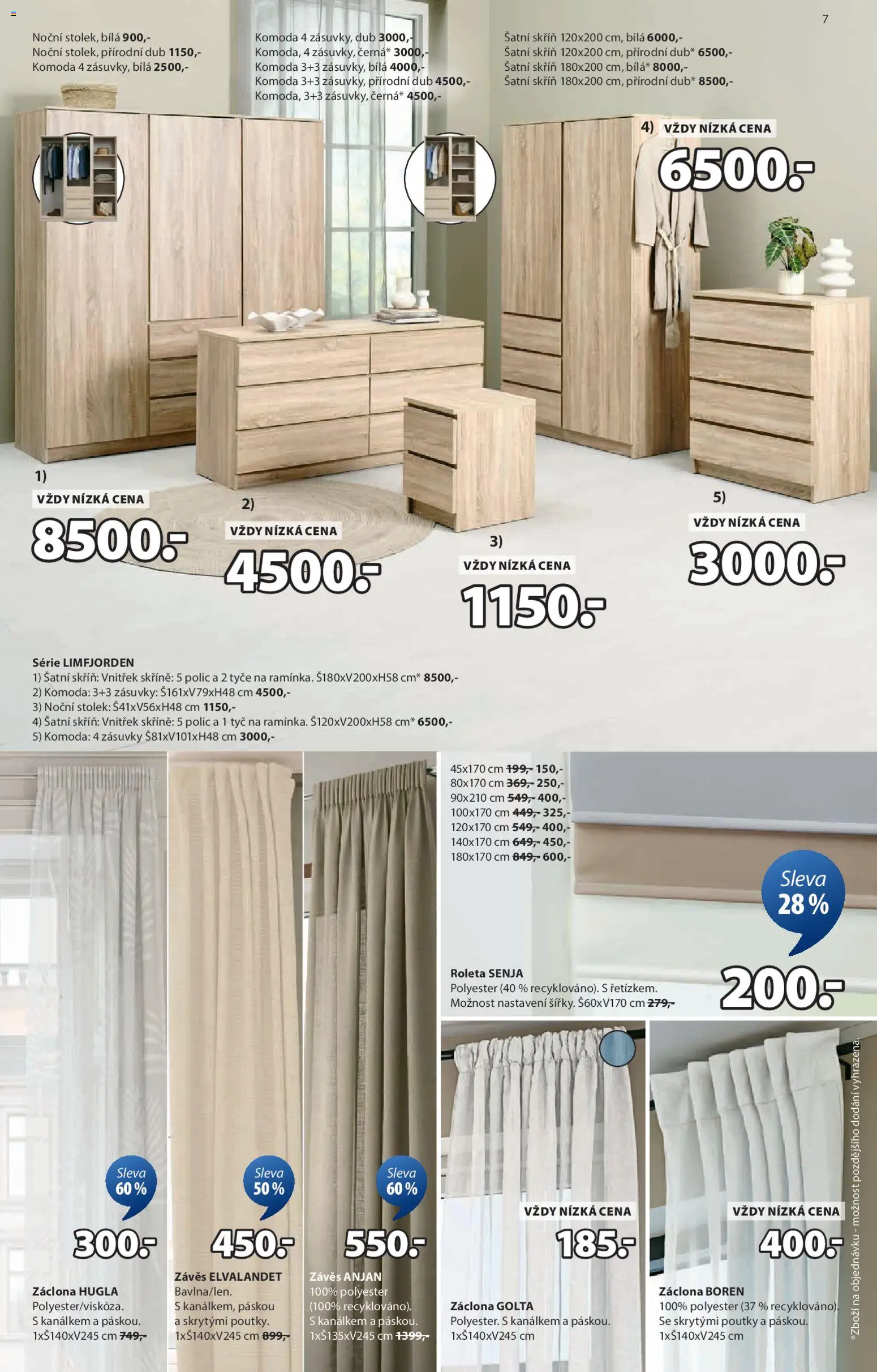 JYSK leták od 31.12.2025 | Strana: 7 | Produkty: Roleta, Šatní skříň, Komoda, Stolek