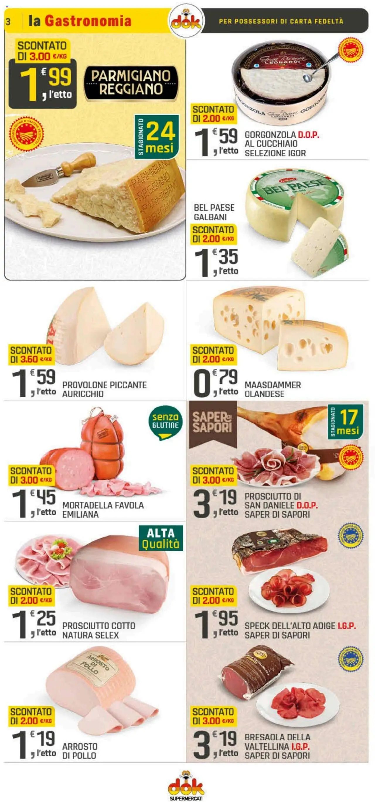 Volantino DOK del 23.10.2025 | Pagina: 3 | Prodotti: Speck, Prosciutto Cotto, Mortadella, Parmigiano
