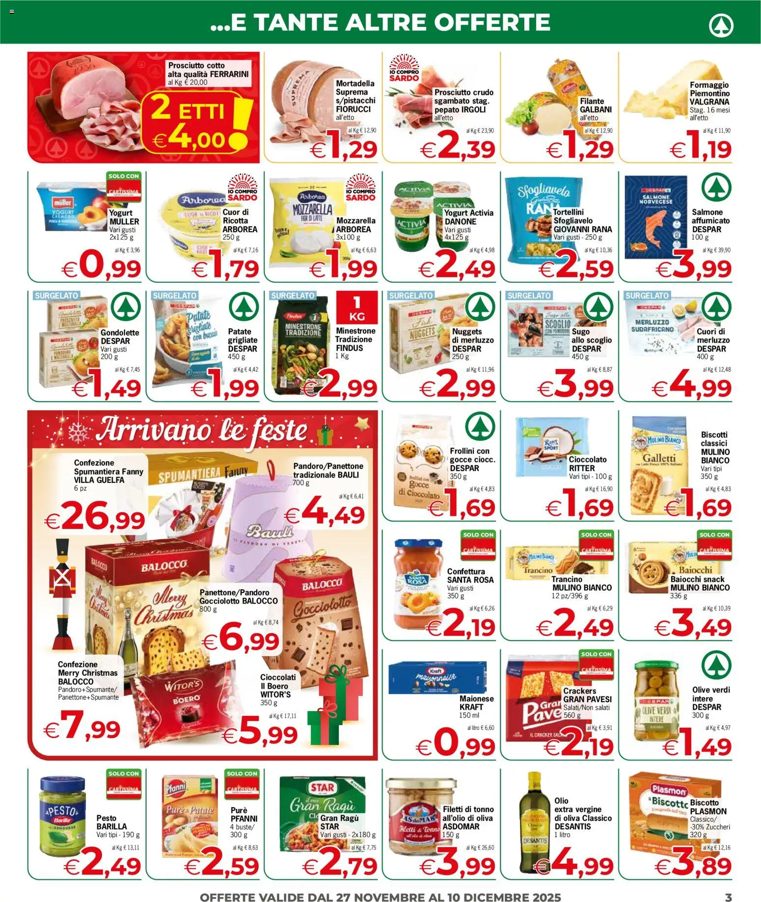 Volantino Despar del 27.11.2025 | Pagina: 3 | Prodotti: Biscotti, Latte, Olive, Mortadella