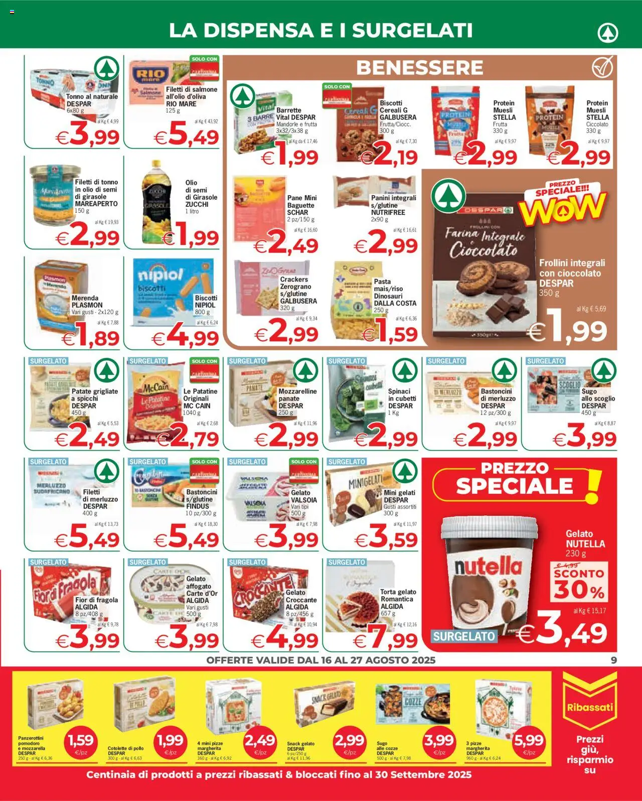 Volantino Despar del 16.08.2025 | Pagina: 9 | Prodotti: Cioccolato, Cereali, Biscotti, Patate