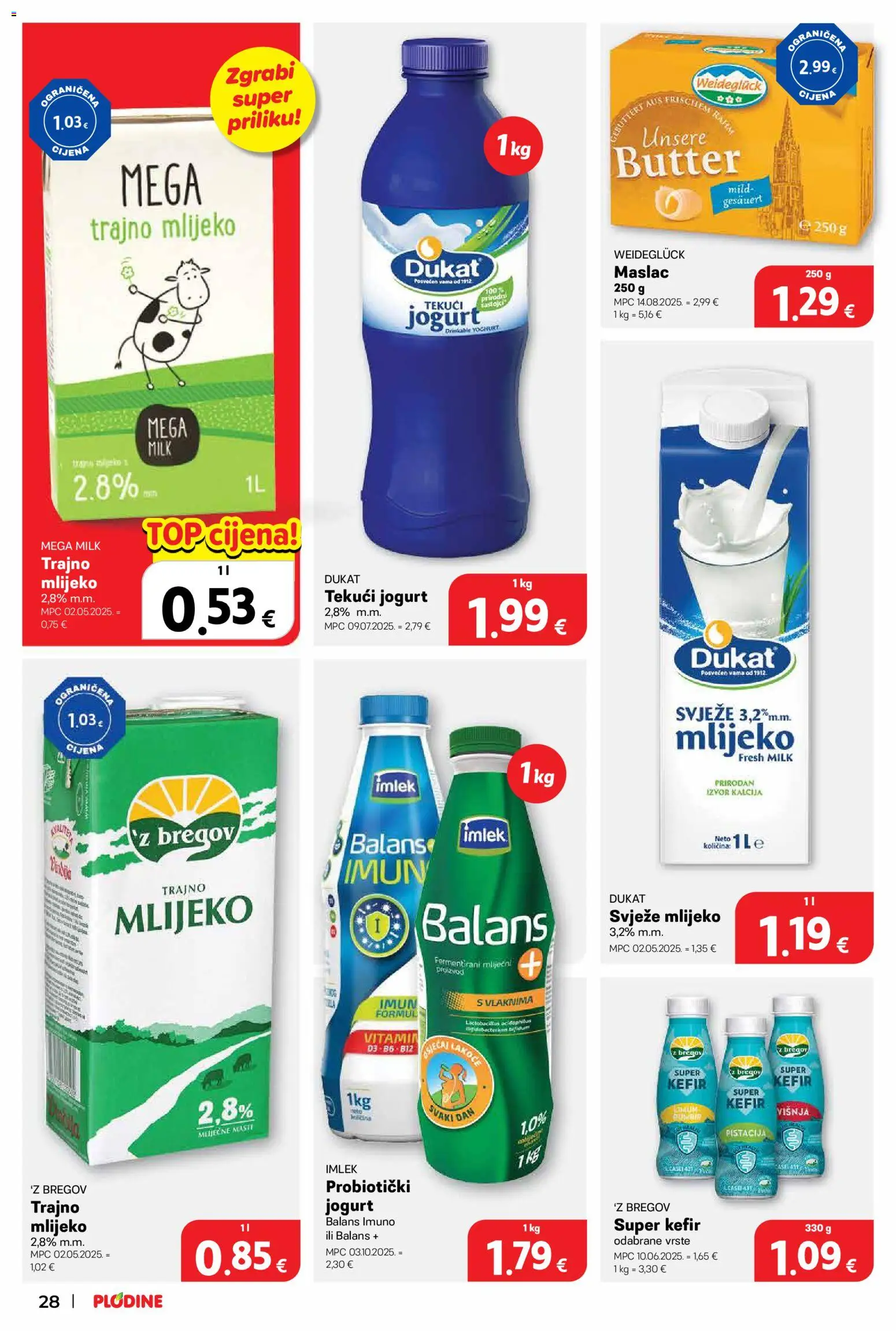 Plodine katalog | vrijedi od 22.04.2026 | Stranica: 28 | Proizvodi: Maslac, Trajno mlijeko, Kefir, Đumbir