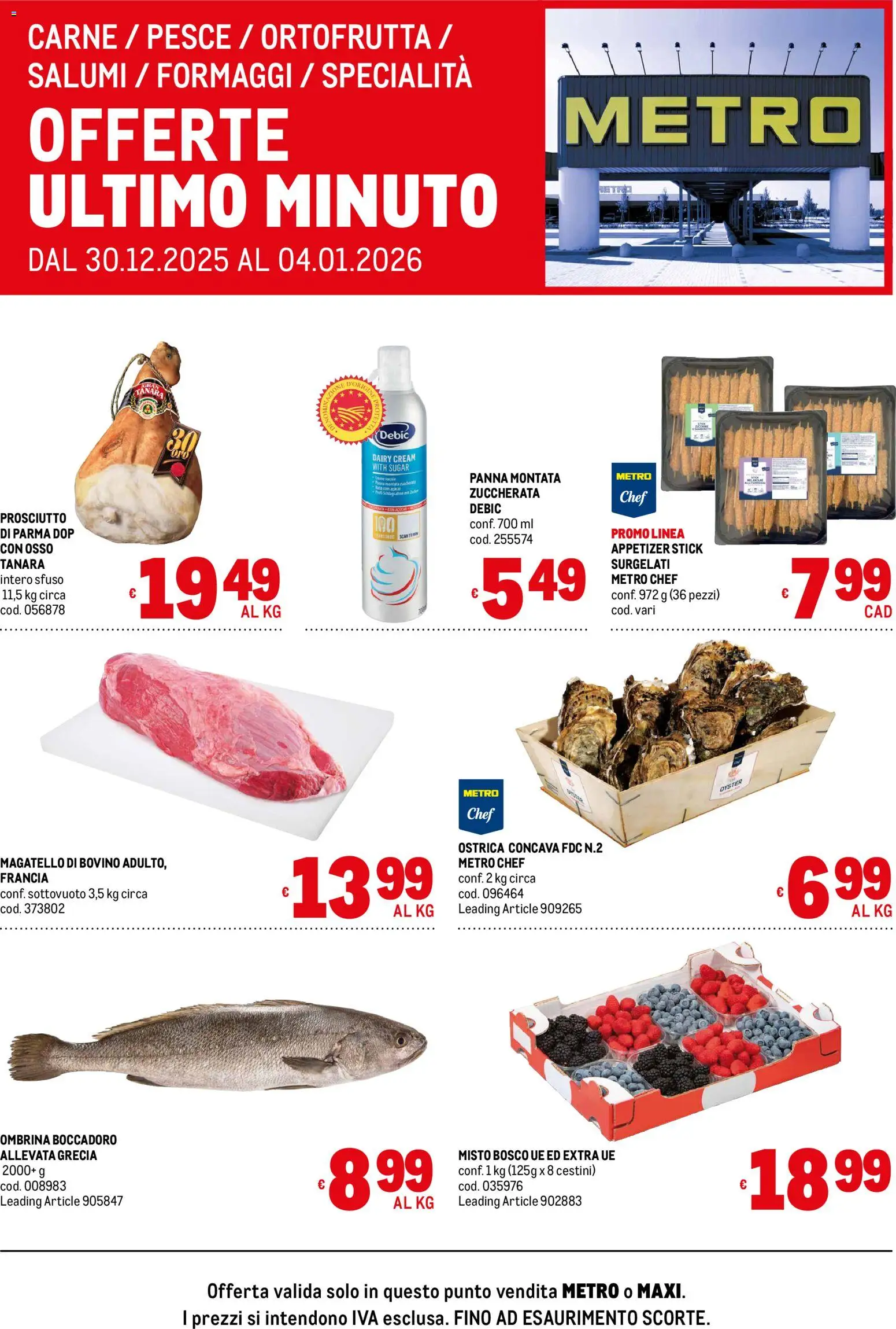 Volantino Metro del 30.12.2025 | Pagina: 1 | Prodotti: Bovino, Pesce, Panna, Prosciutto