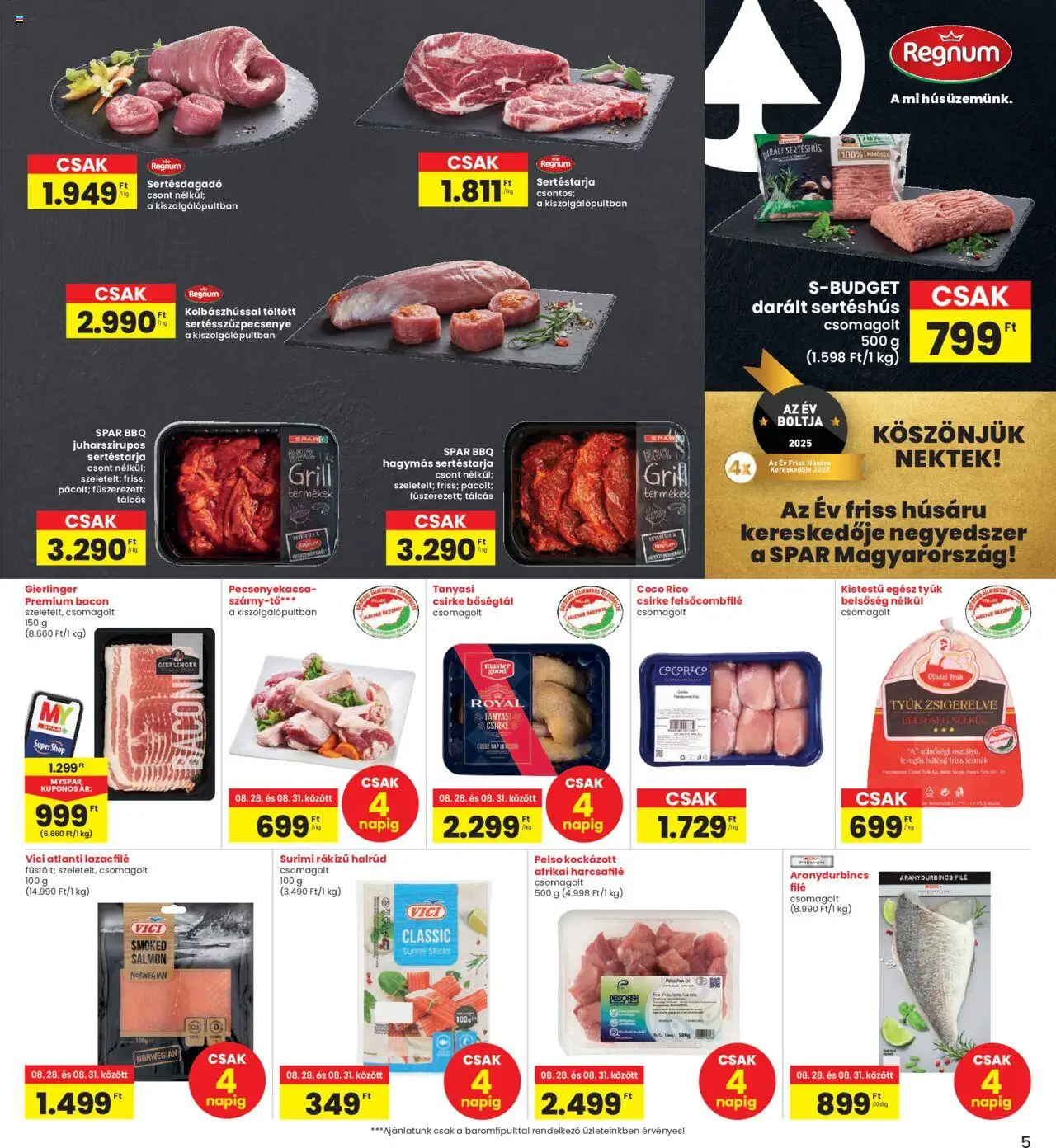 Interspar akciós ujság - amely érvényes a következő dátumtól: 28.08.2025 | Oldal: 5 | Termékek: Sertéstarja, Lazacfilé, Bacon, Pecsenyekacsa
