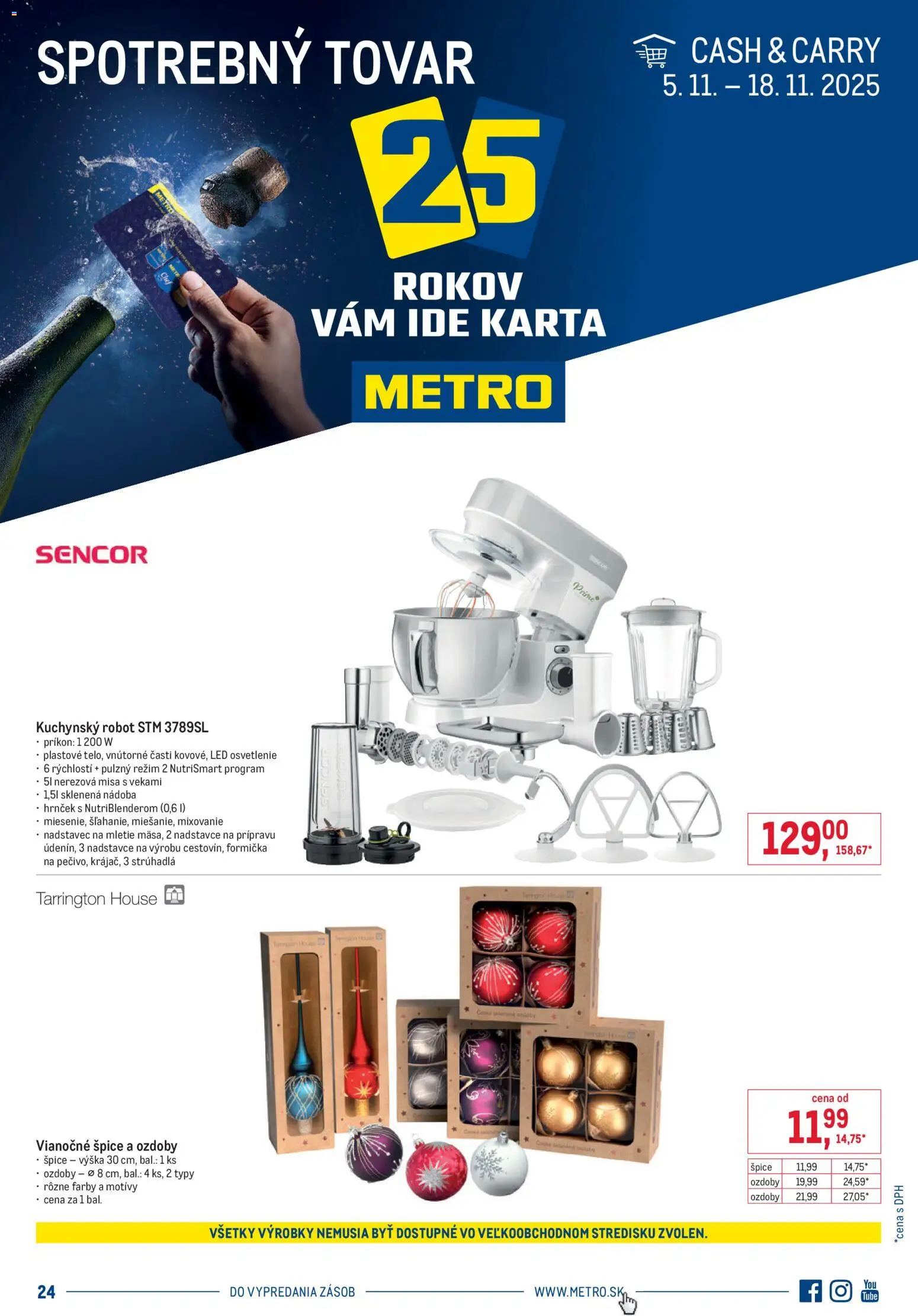 Nové Metro akcie – leták je platný od 05.11.2025 | Strana: 1 | Produkty: Led osvetlenie, Osvetlenie, Kuchynský robot