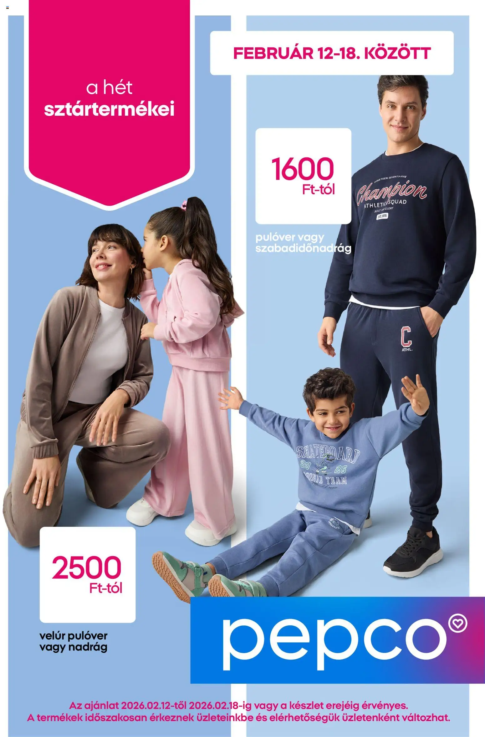 Pepco akciós ujság - amely érvényes a következő dátumtól: 12.02.2026 | Oldal: 1 | Termékek: Pulóver, Nadrág