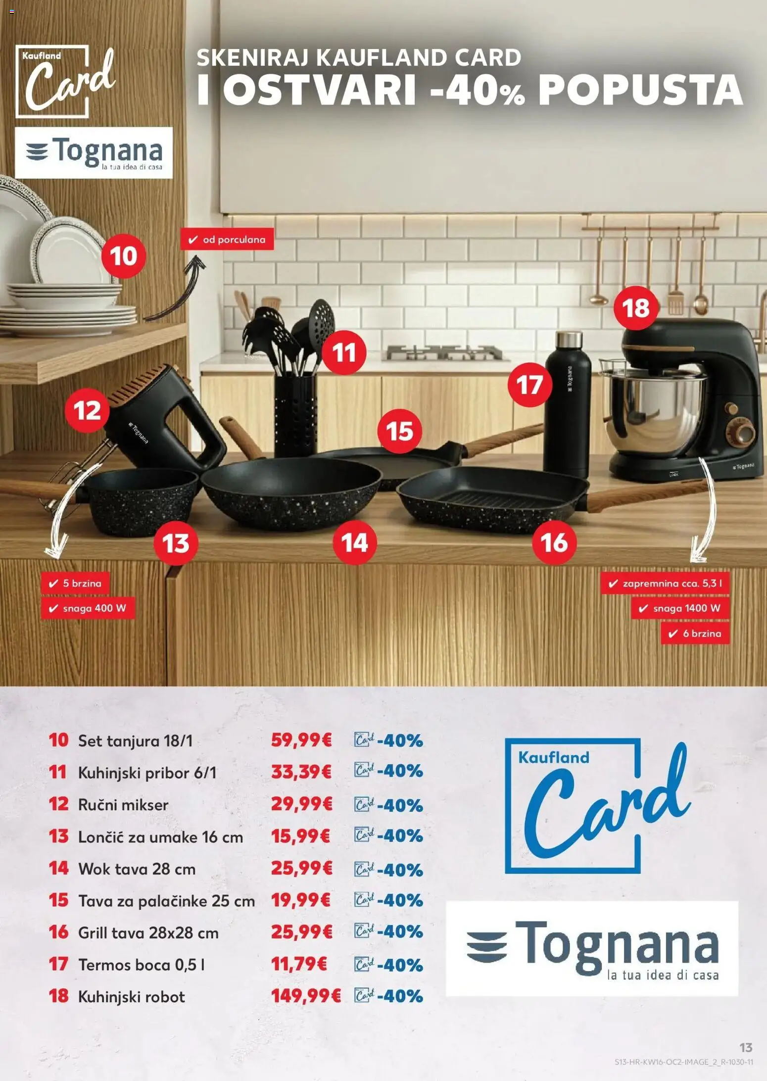 Kaufland katalog | vrijedi od 14.04.2026 | Stranica: 13 | Proizvodi: Set tanjura, Tognana, Grill tava, Tava