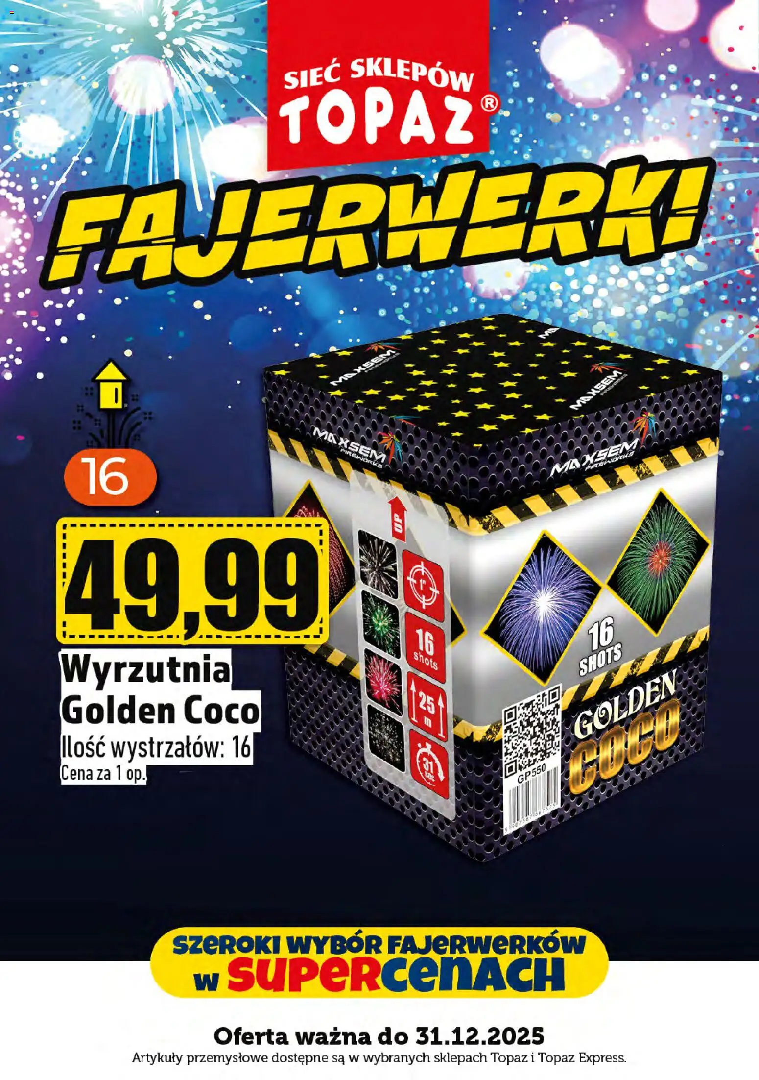 Topaz Gazetka - Fajerwerki od 29.12.2025 | Strona: 15 | Produkty: Wyrzutnia, Artykuły przemysłowe, Fajerwerki