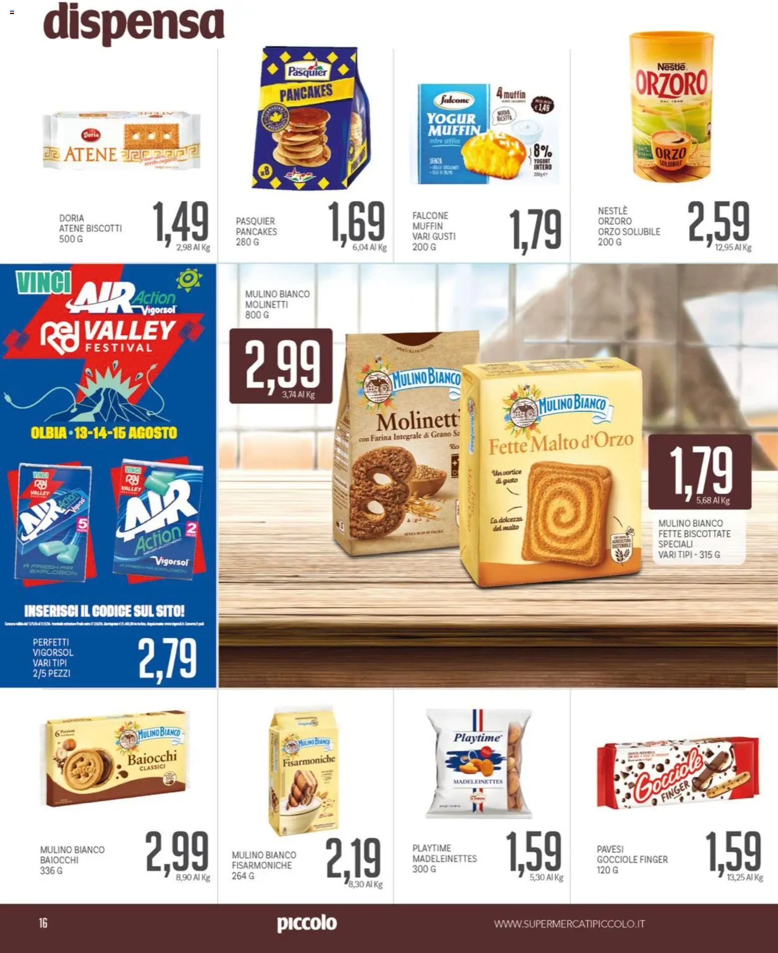 Volantino Piccolo del 19.01.2026 | Pagina: 16 | Prodotti: Biscotti, Farina, Muffin, Fette biscottate