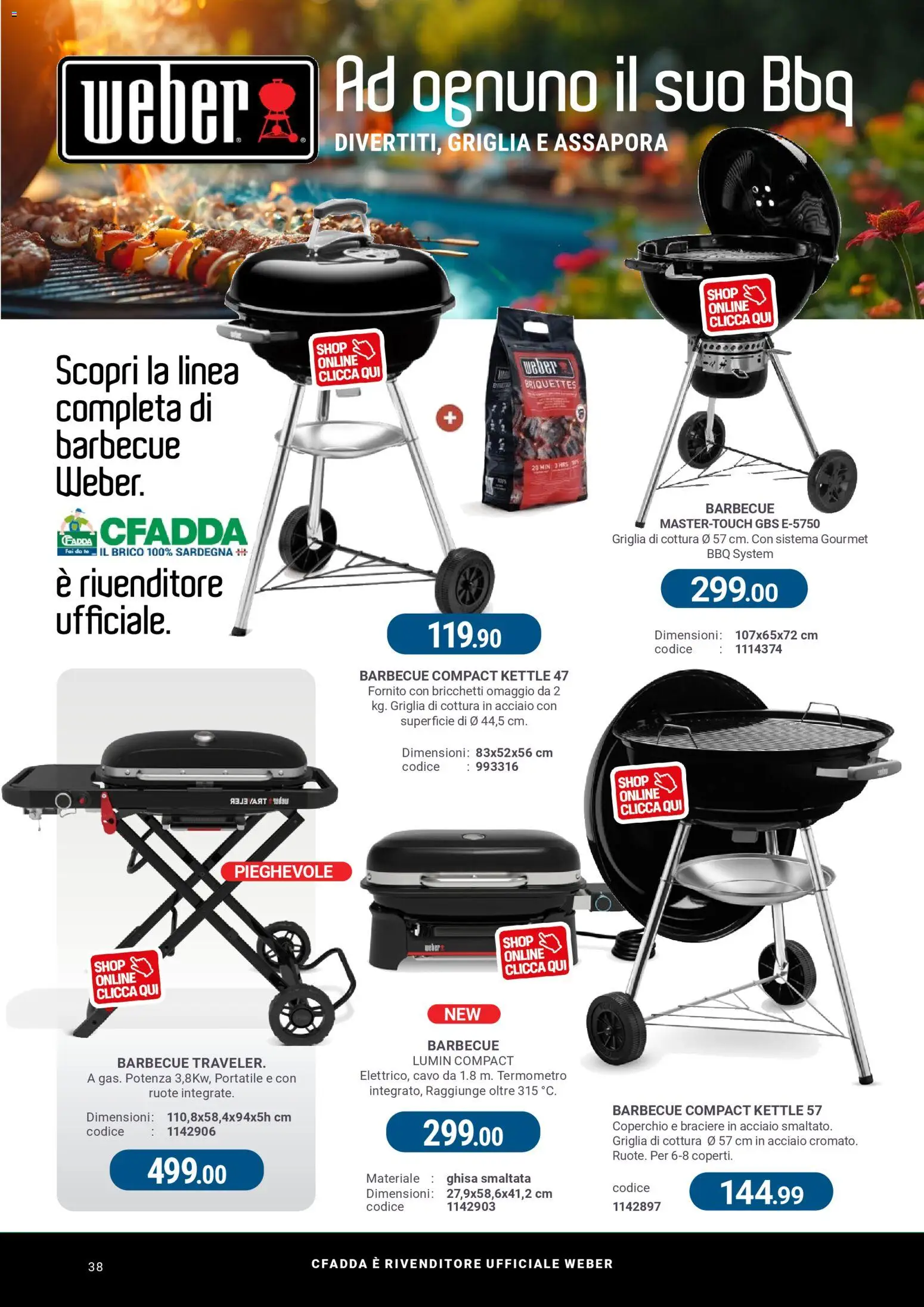 Volantino CFadda del 08.04.2026 | Pagina: 38 | Prodotti: Tè, Barbecue, Cavo, Griglia