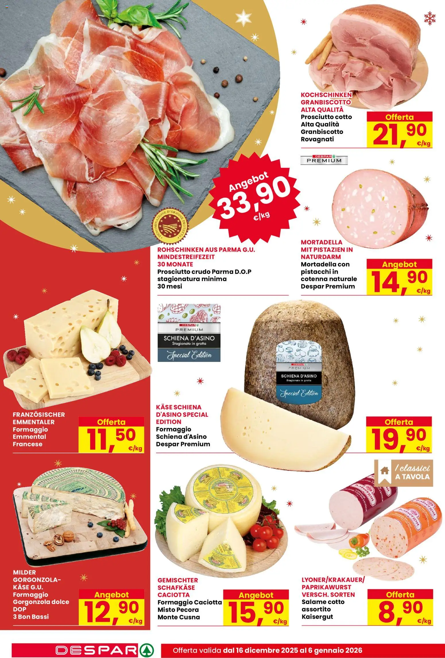 Volantino Despar del 16.12.2025 | Pagina: 8 | Prodotti: Prosciutto, Mortadella, Pistacchi, Emmental