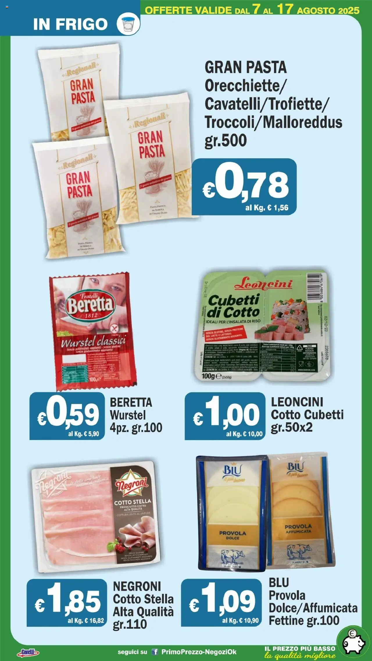 Volantino Primo Prezzo del 07.08.2025 | Pagina: 42 | Prodotti: Prosciutto Cotto, Prosciutto, Wurstel, Provola