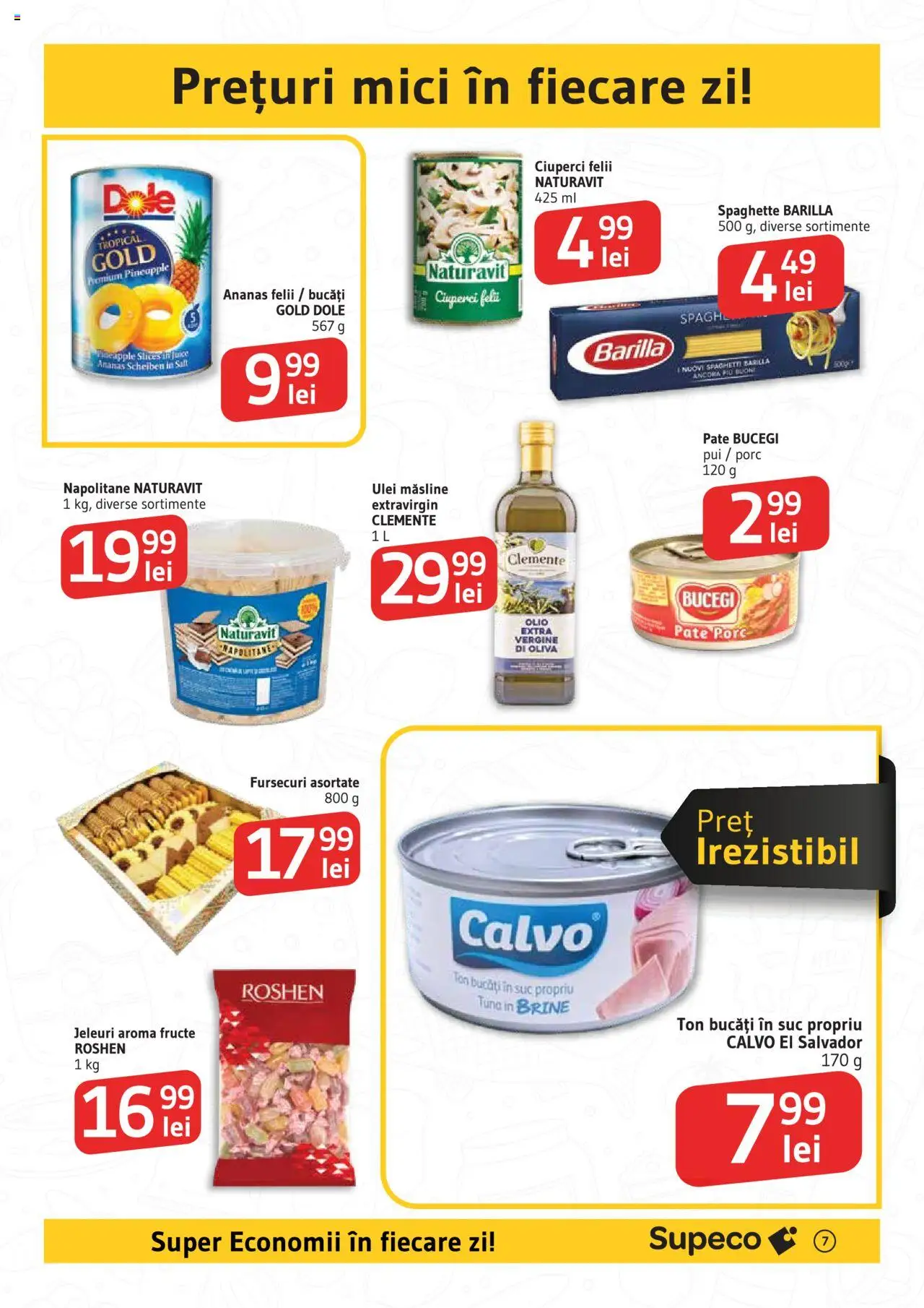 Supeco catalog - Deschidere Roman – valabil de la 04.09.2025 | Pagină: 7 | Produse: Măsline, Ananas, Fructe, Jeleuri