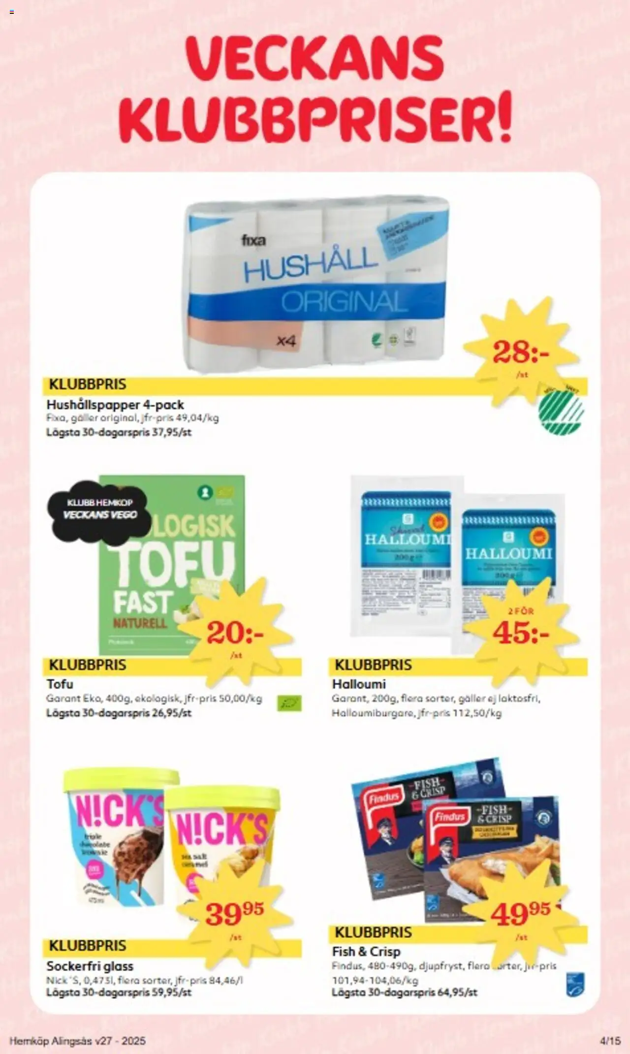 Hemköp reklamblad aktuell från 30.06.2025 | Sida: 4 | Produkter: Hushållspapper, Galler, Halloumi, Glass