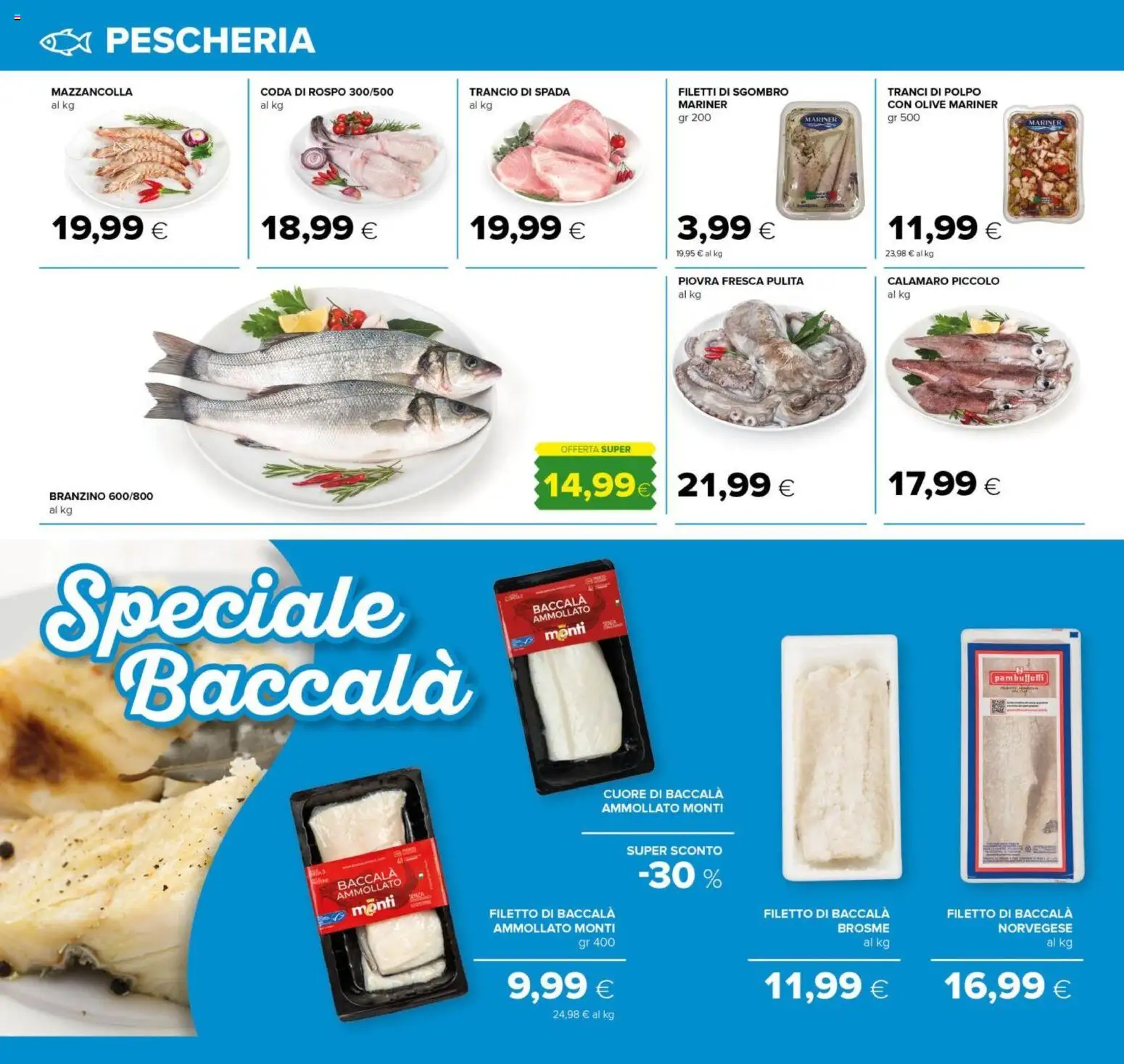 Volantino Tigre del 30.11.2025 | Pagina: 14 | Prodotti: Polpo, Branzino, Olive, Sgombro