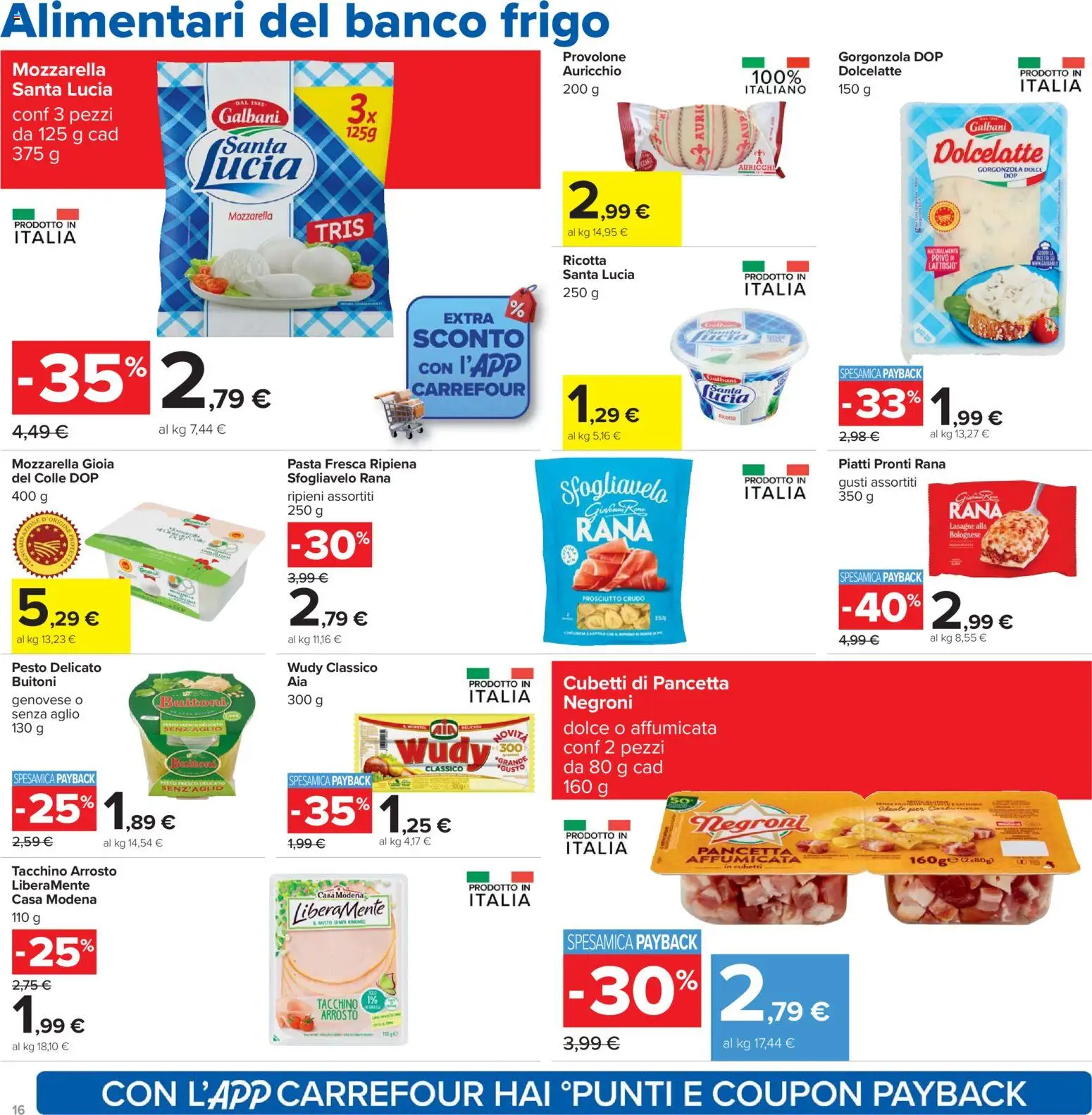 Volantino Carrefour del 07.11.2025 | Pagina: 16 | Prodotti: Prosciutto Crudo, Provolone, Pasta, Gorgonzola