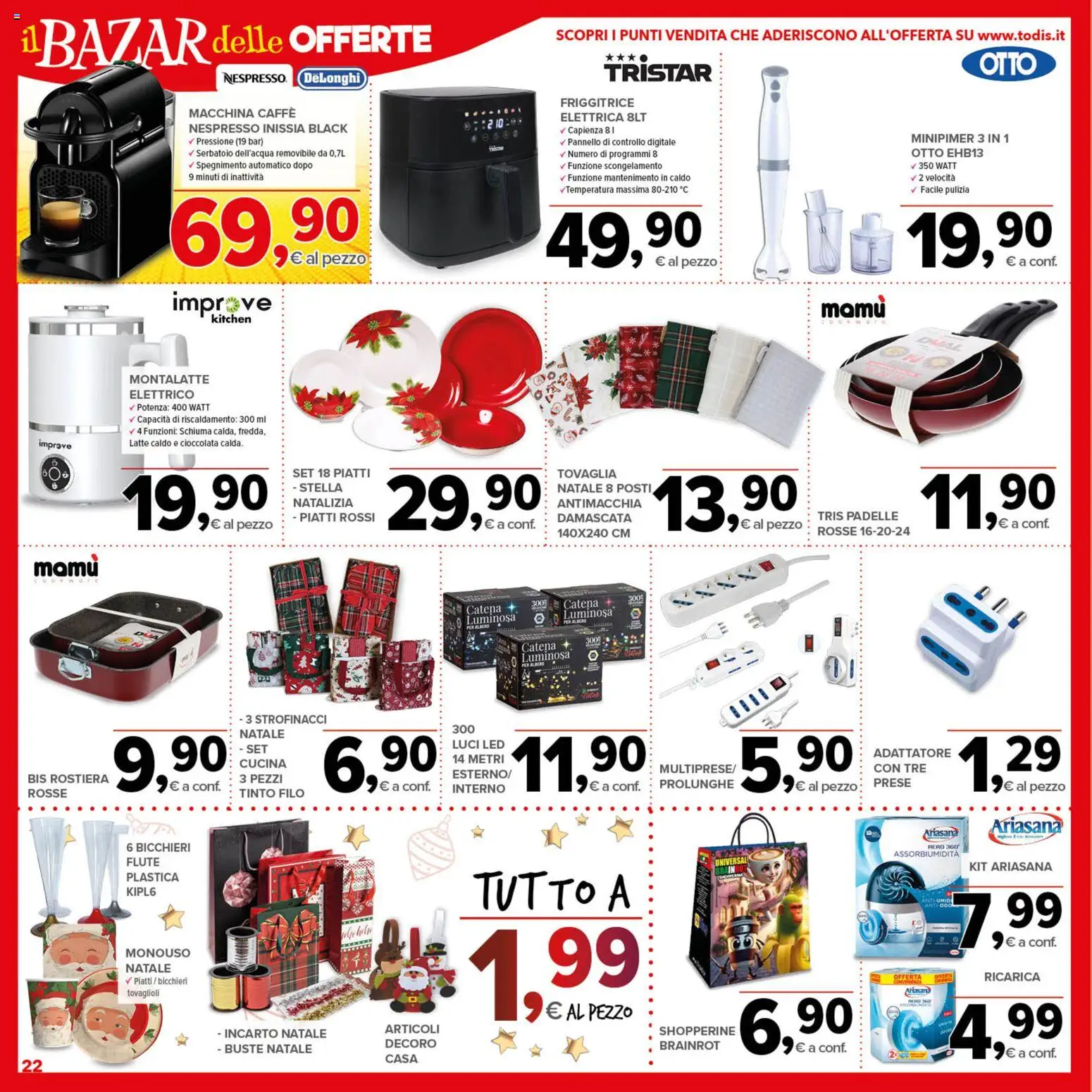 Volantino Todis del 13.11.2025 | Pagina: 22 | Prodotti: Latte, Adattatore, Friggitrice, Tovaglia