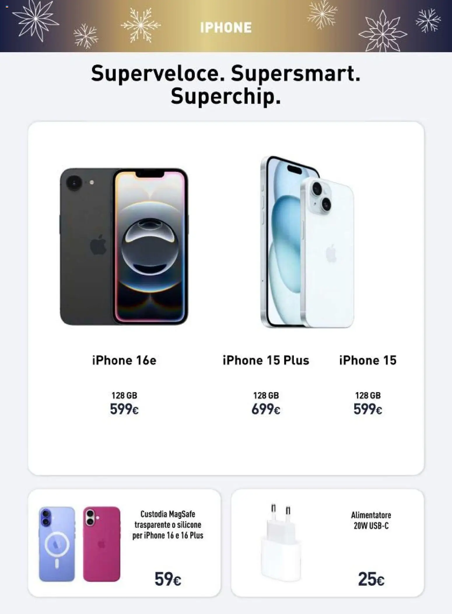 Volantino Unieuro del 08.12.2025 | Pagina: 4 | Prodotti: Iphone, Silicone