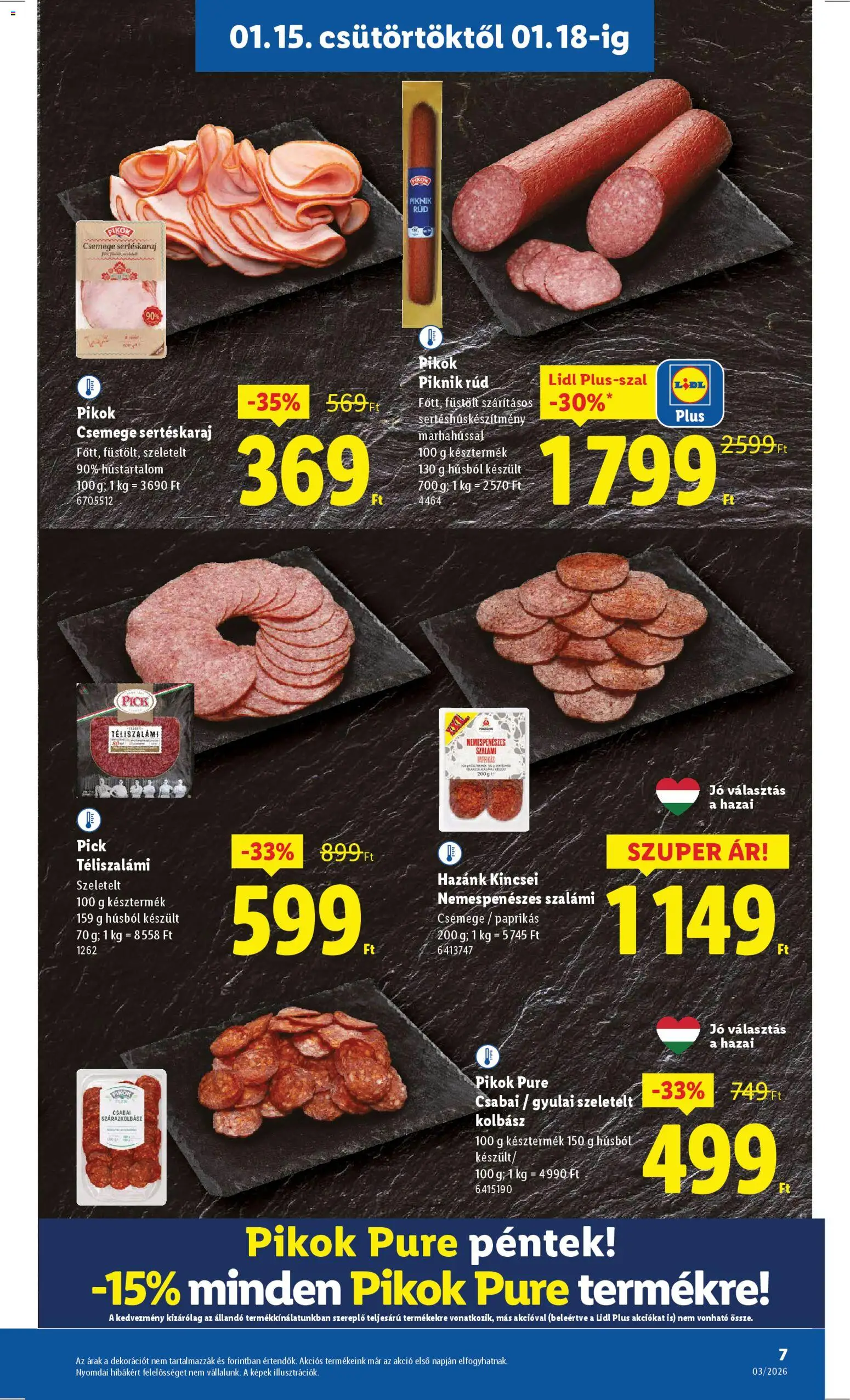 Lidl akciós ujság - amely érvényes a következő dátumtól: 15.01.2026 | Oldal: 7 | Termékek: Pick téliszalámi, Sertéskaraj, Pick, Szalámi