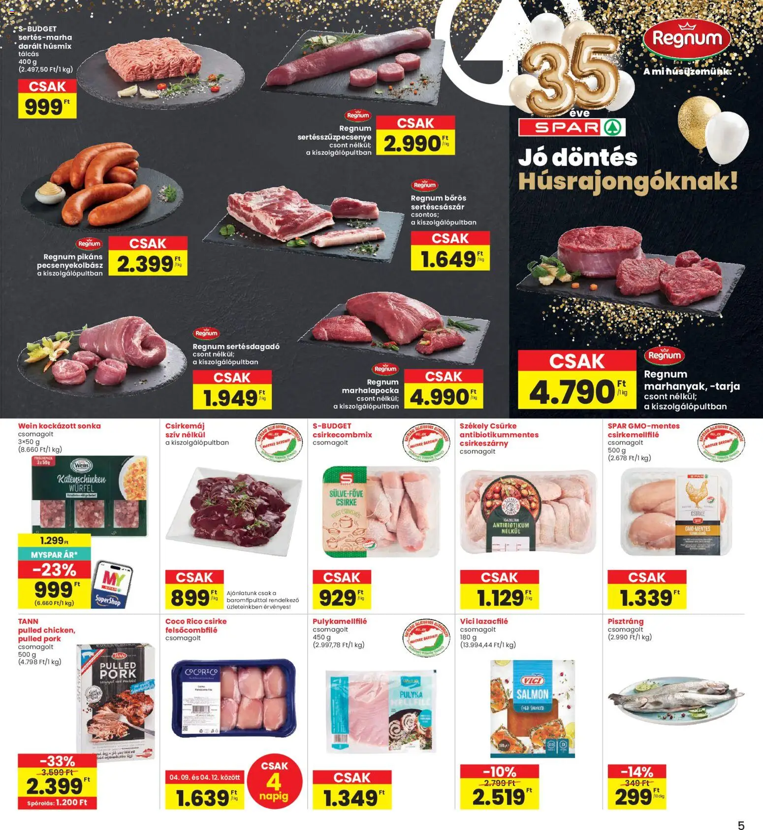 Interspar akciós ujság - amely érvényes a következő dátumtól: 09.04.2026 | Oldal: 5 | Termékek: Lazacfilé, Tarja, Sonka, Csirkemáj