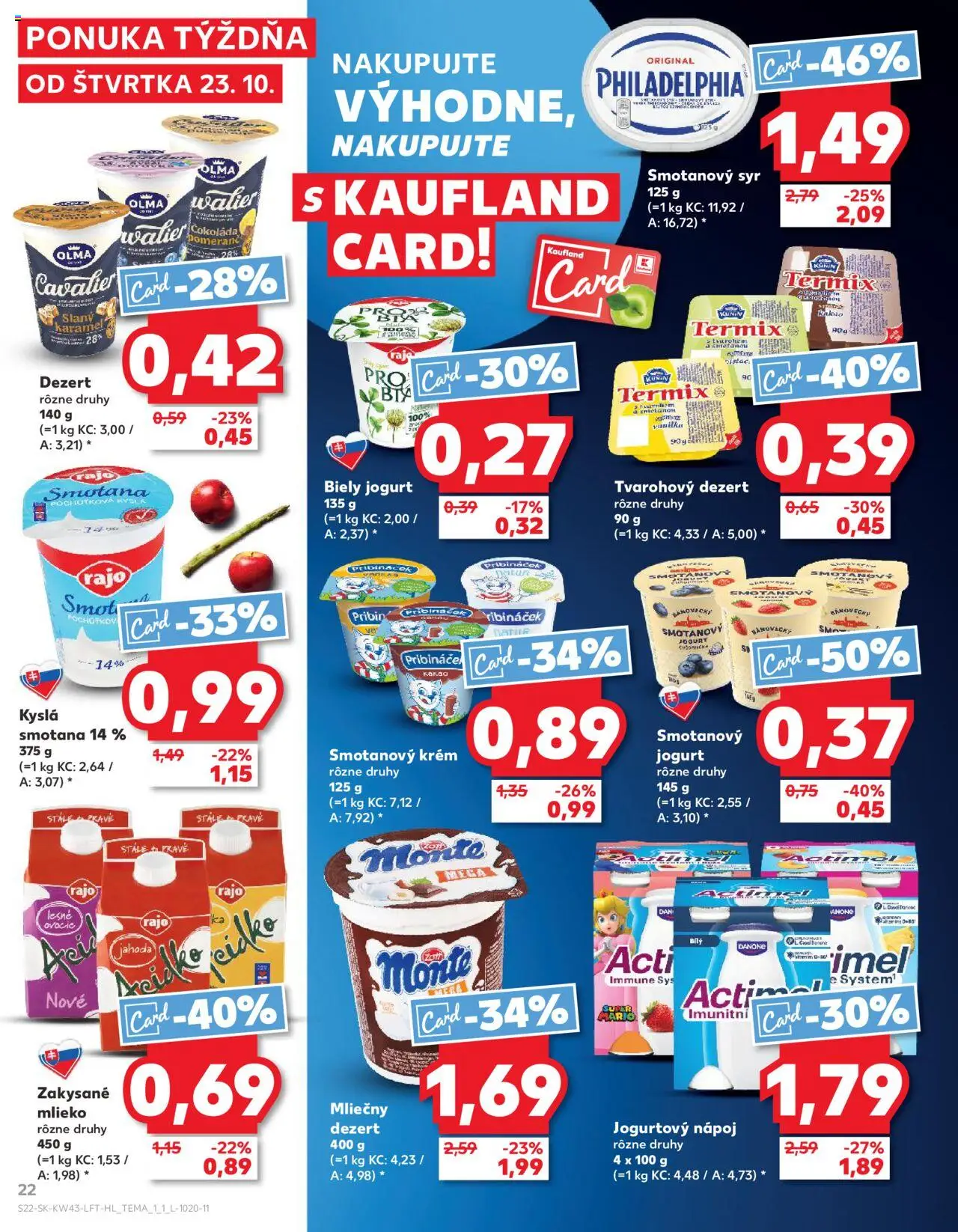 Nové Kaufland akcie – leták je platný od 23.10.2025 | Strana: 22 | Produkty: Jogurt, Smotana, Čokoláda, Krém