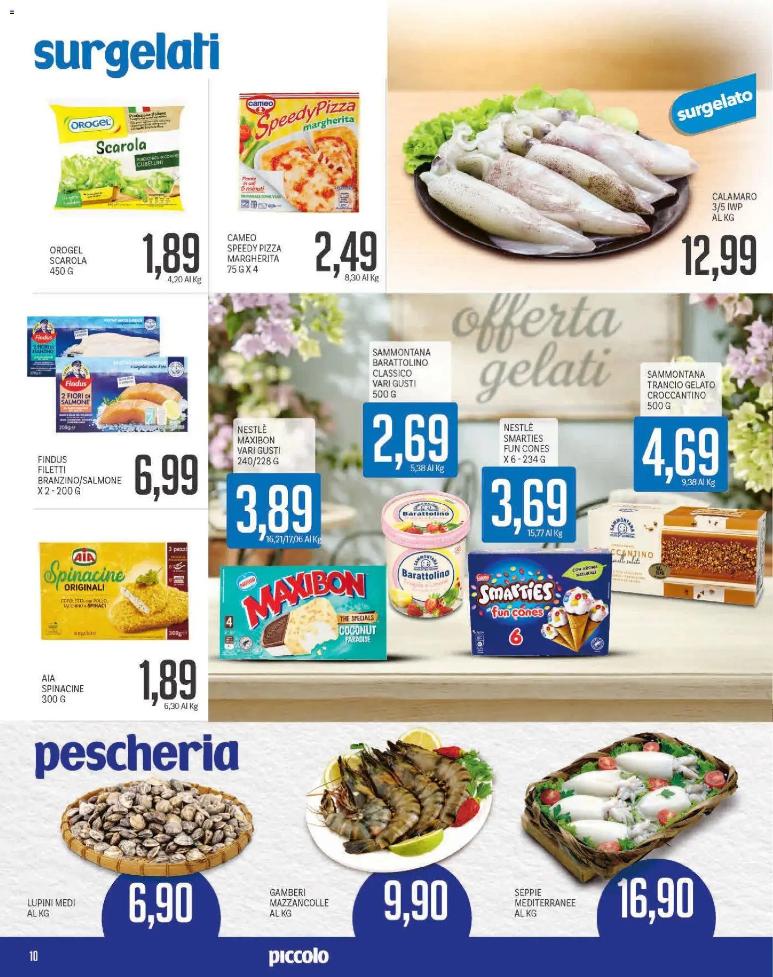 Volantino Piccolo del 20.04.2026 | Pagina: 10 | Prodotti: Gelato, Mazzancolle, Tacchino, Spinaci