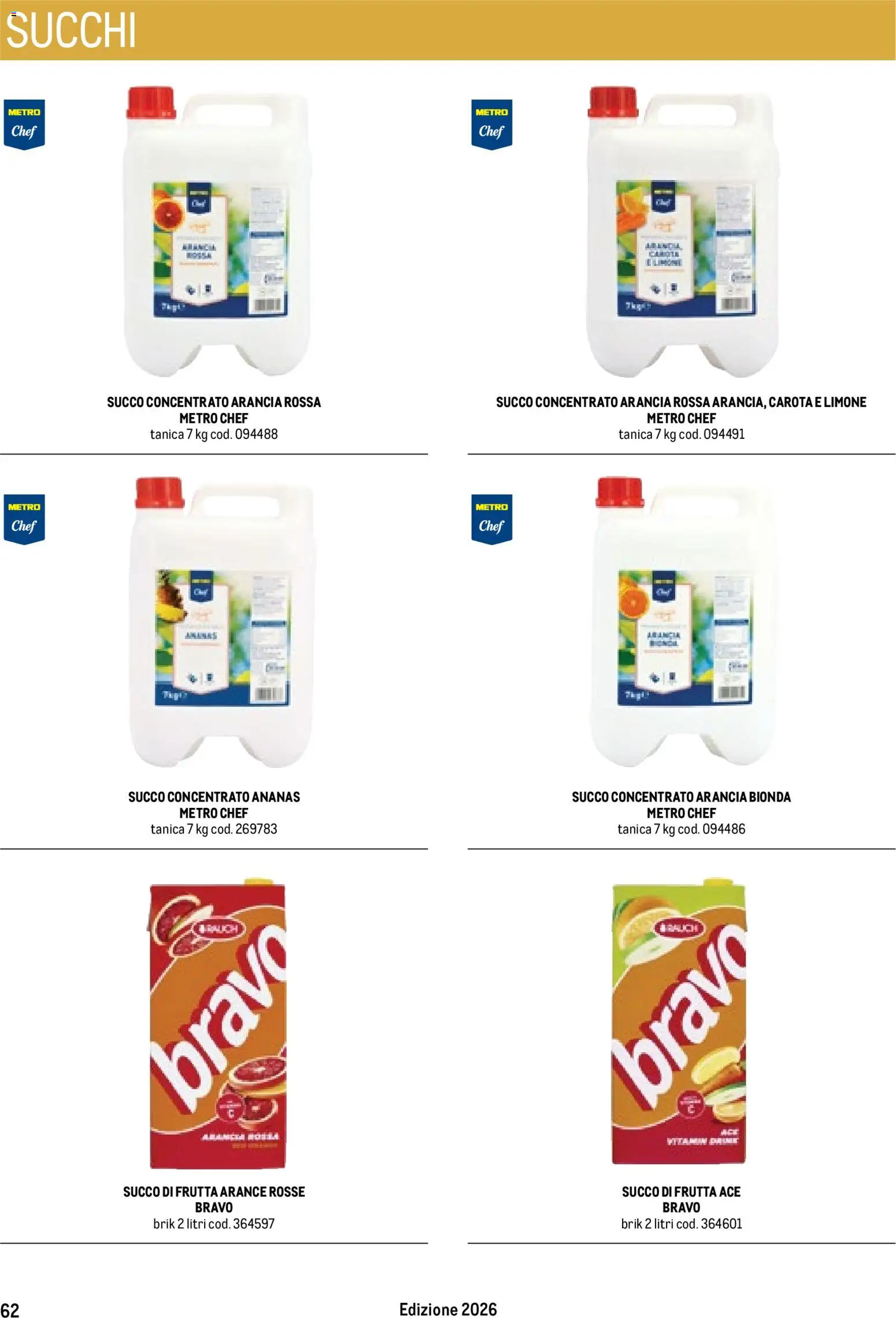 Volantino Metro del 17.10.2025 | Pagina: 62 | Prodotti: Succo, Arance, Limone, Ananas