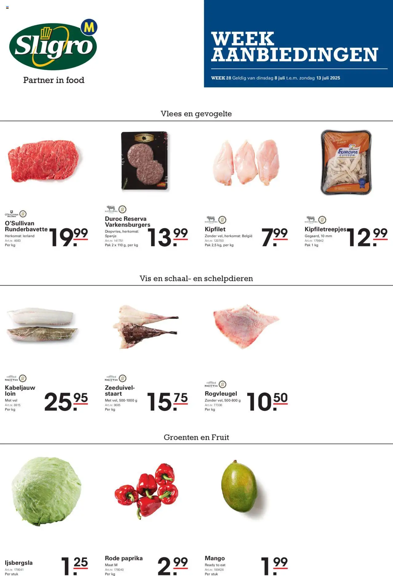  | Pagina: 1 | Producten: Vis, Sós kalács, Fruit, Schaal