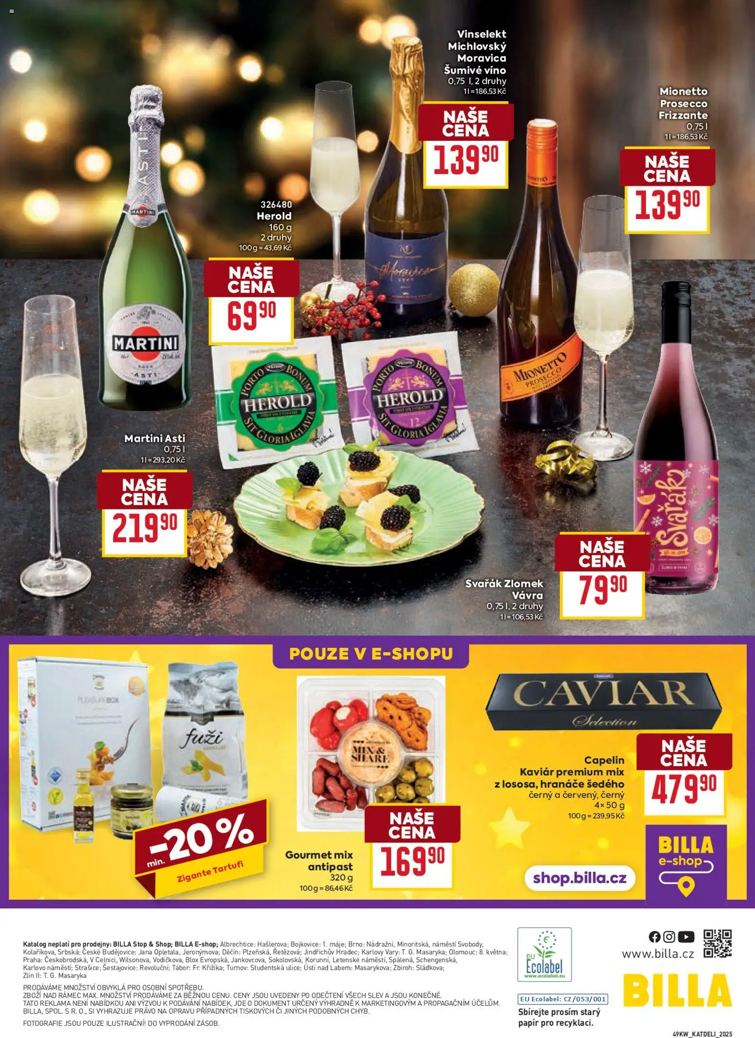 Billa leták - Delikatesy od 03.12.2025 | Strana: 32 | Produkty: Kaviár, Prosecco, Martini, Mionetto