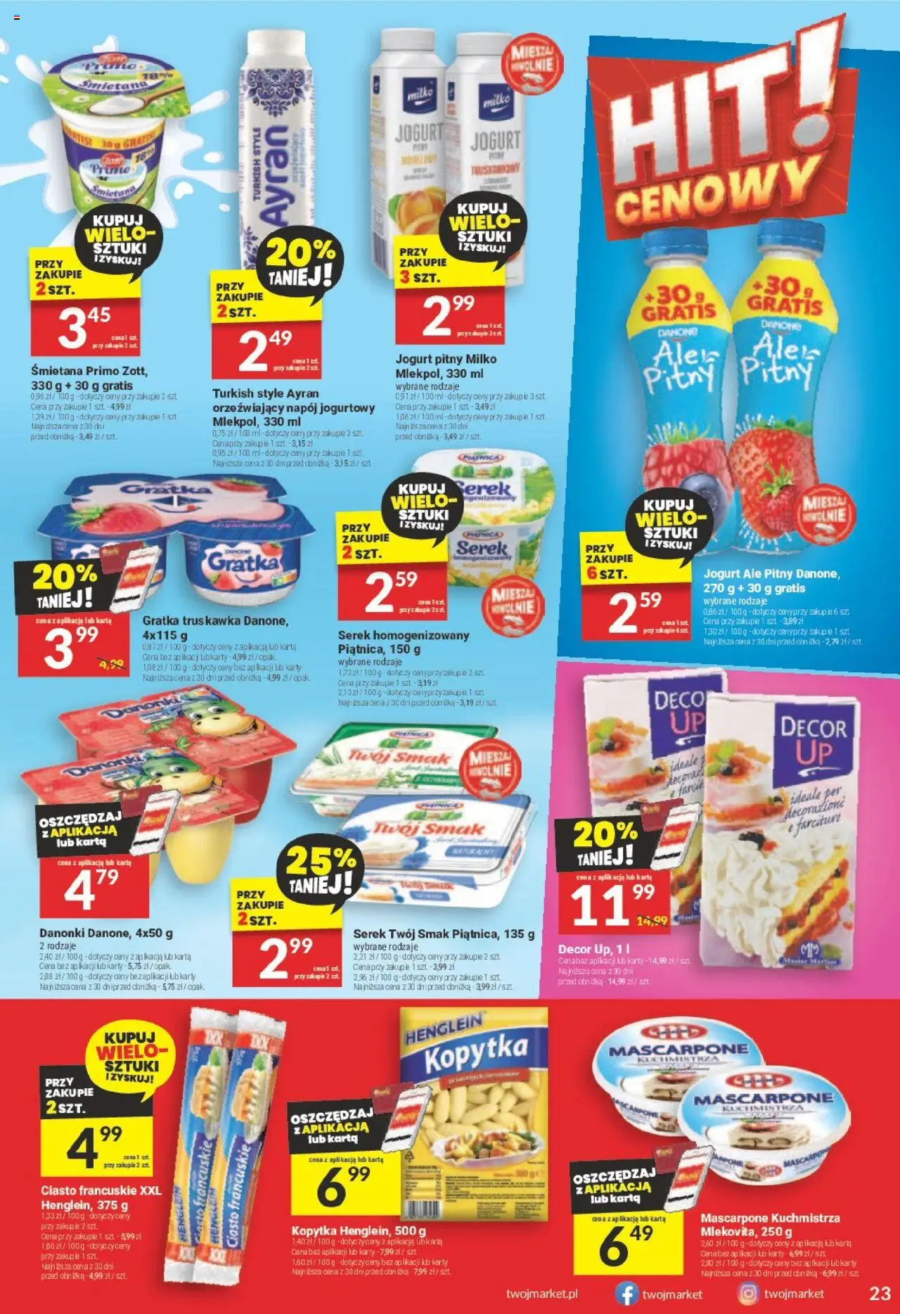 Twój Market Gazetka od 06.08.2025 | Strona: 23 | Produkty: Serek homogenizowany, Ciasto francuskie XXL, Ciasto francuskie, Mascarpone