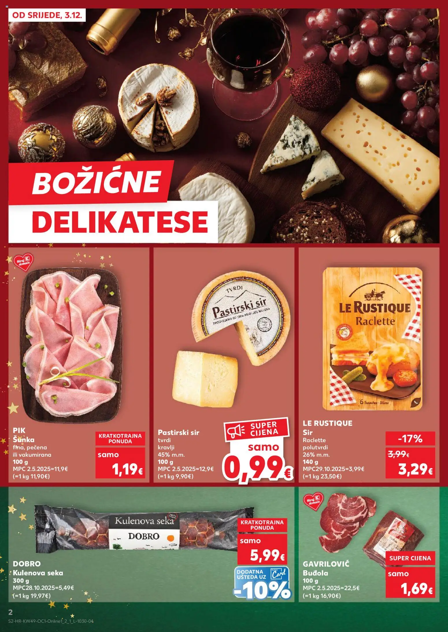 Kaufland HR akciós ujság - amely érvényes a következő dátumtól: 03.12.2025 | Oldal: 2 | Termékek: Raclette