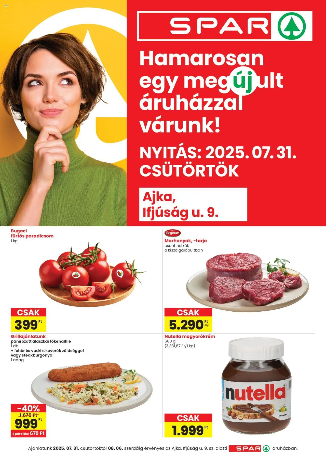 Spar akciós ujság - amely érvényes a következő dátumtól: 31.07.2025 | Oldal: 1 | Termékek: Tarja, Nutella, Paradicsom, Mogyorókrém