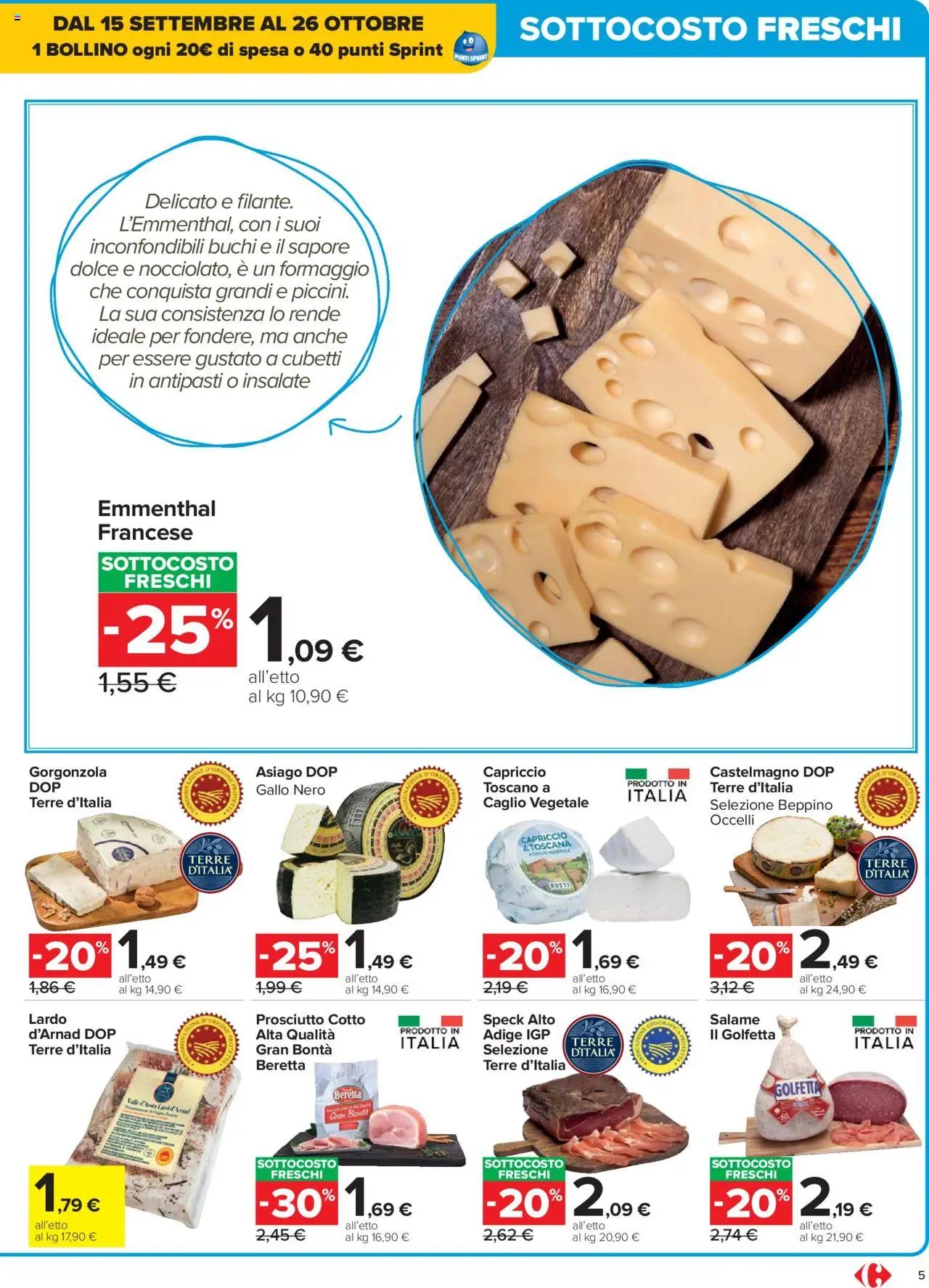 Volantino Carrefour del 15.09.2025 | Pagina: 5 | Prodotti: Prosciutto Cotto, Formaggio, Prosciutto, Gorgonzola