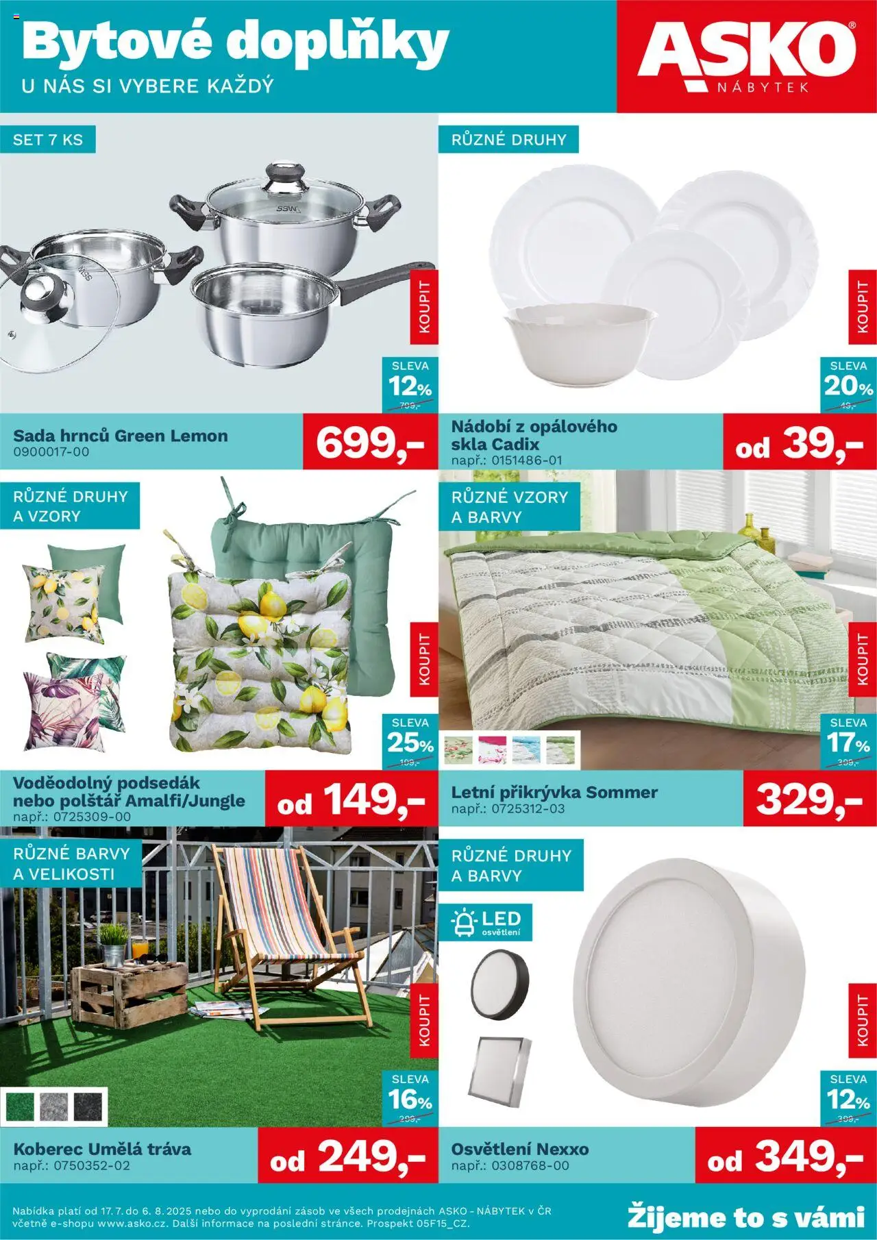 ASKO nábytek leták - Bytové doplňky za skvělé ceny od 17.07.2025 | Strana: 1 | Produkty: Podsedák, Koberec, Barvy, LED
