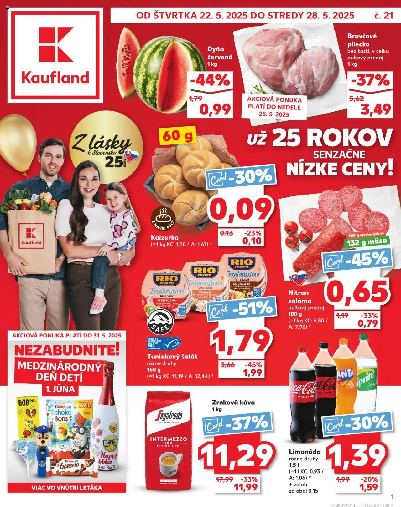 Nové Kaufland akcie – leták je platný od 22.05.2025 | Strana: 1 | Produkty: Saláma, Kinder, Kinder Bueno, Zrnková káva