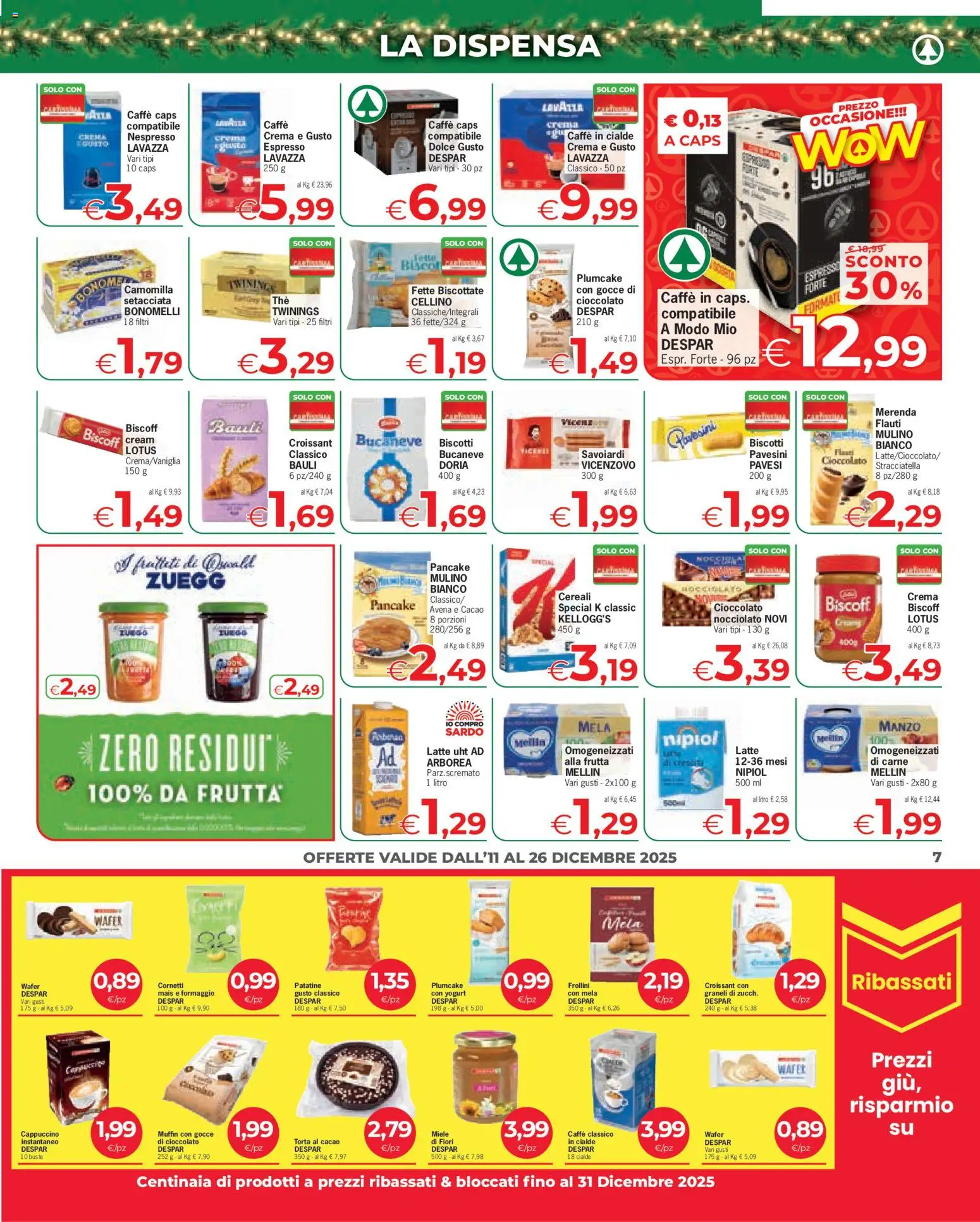 Volantino Despar del 11.12.2025 | Pagina: 7 | Prodotti: Yogurt, Patatine, Croissant, Caffè in cialde