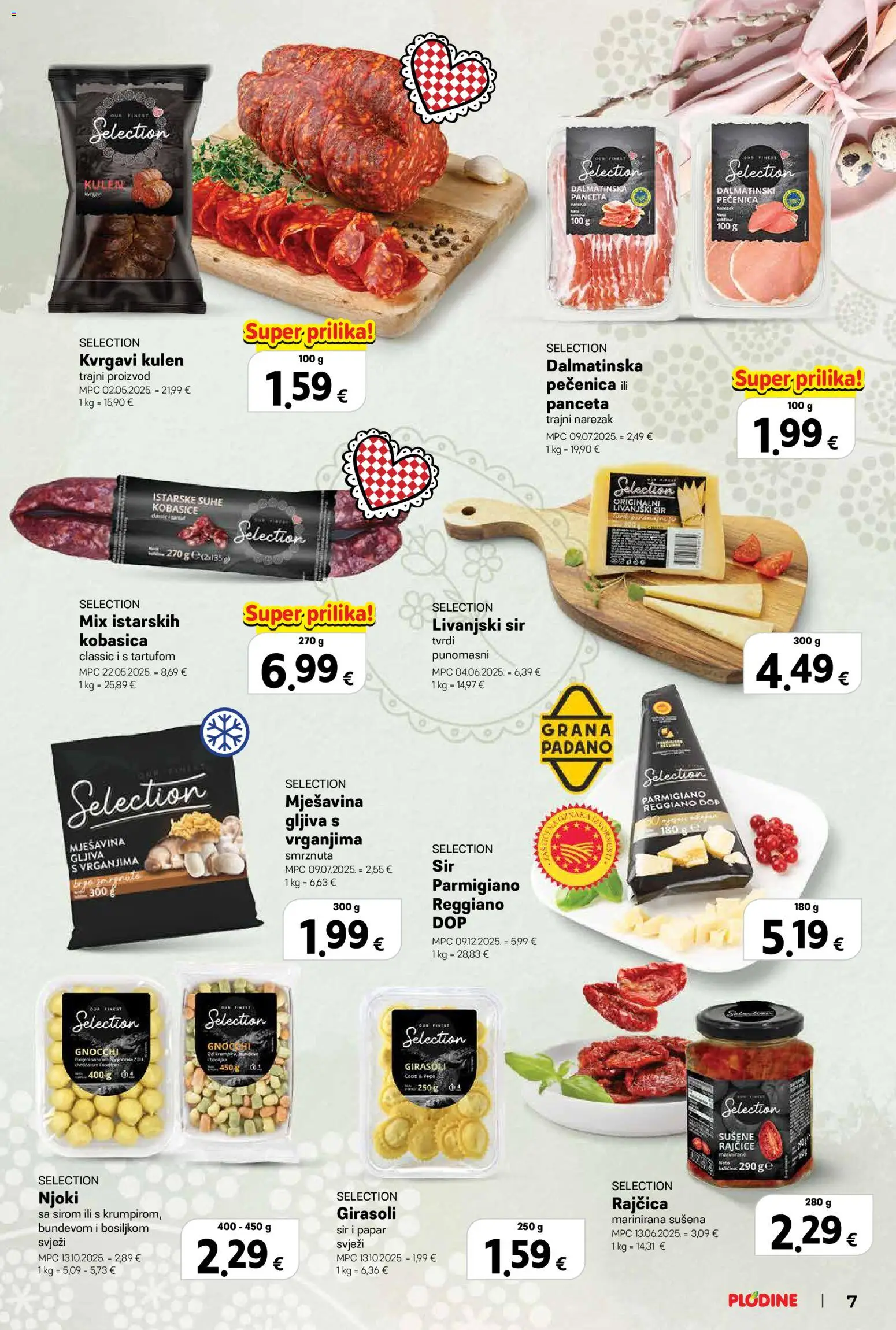 Plodine katalog | vrijedi od 11.03.2026 | Stranica: 7 | Proizvodi: Grana Padano, Narezak, Papar, Rajčica