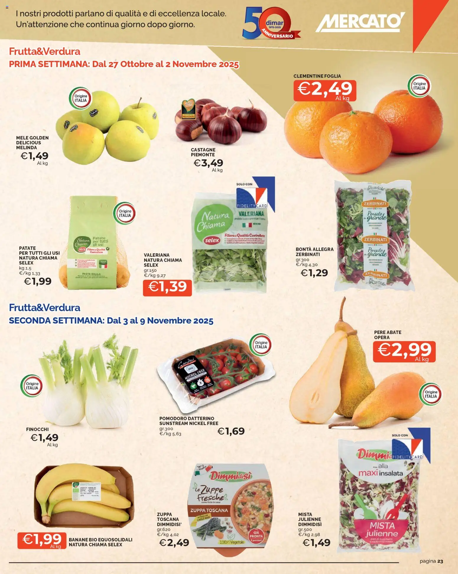 Volantino Mercatò del 27.10.2025 | Pagina: 23 | Prodotti: Valeriana, Insalata, Patate, Pasta