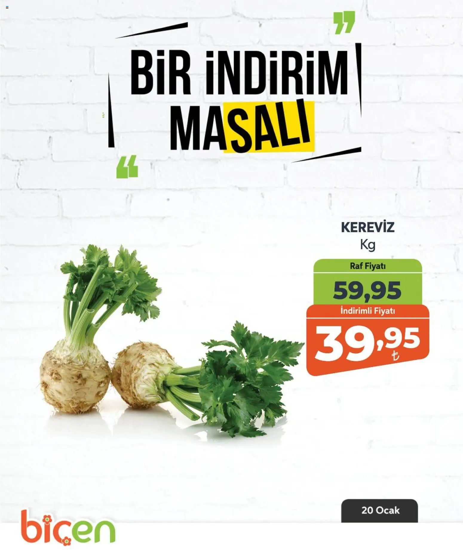 Biçen Market Bir İndirim MaSalı - sebze - 20.01.2026 tarihinden itibaren geçerlidir | Sayfa: 1 | Ürünler: Raf, Kereviz, Ocak