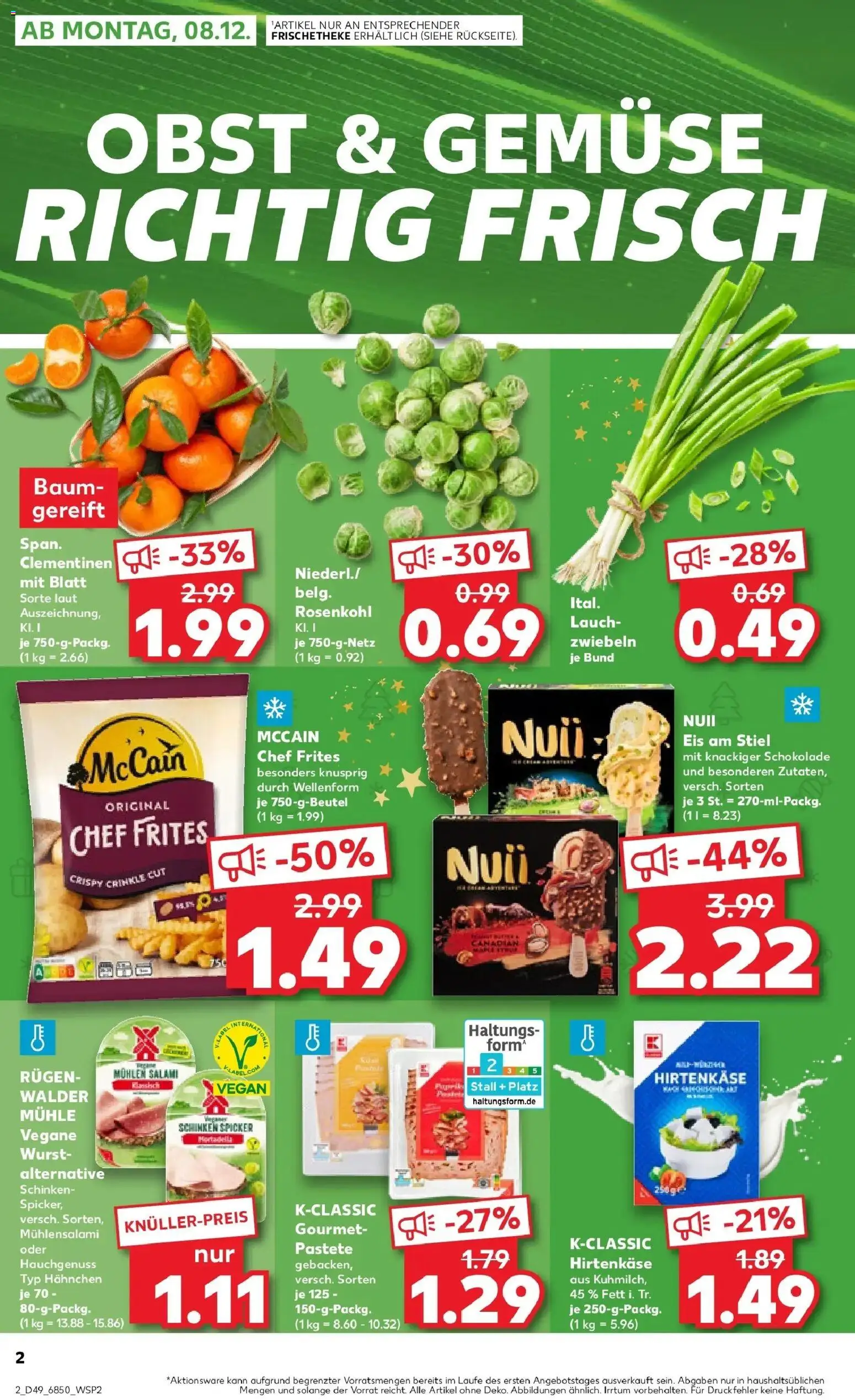 Kaufland prospekt Dingolfing	 – gültig ab 08.12.2025 | Seite: 2 | Produkte: Nuii eis, Mühle, Hahnchen, Zwiebeln