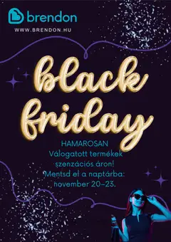 Brendon Black Friday értesítés - amely érvényes a következő dátumtól: 04.11.2025
