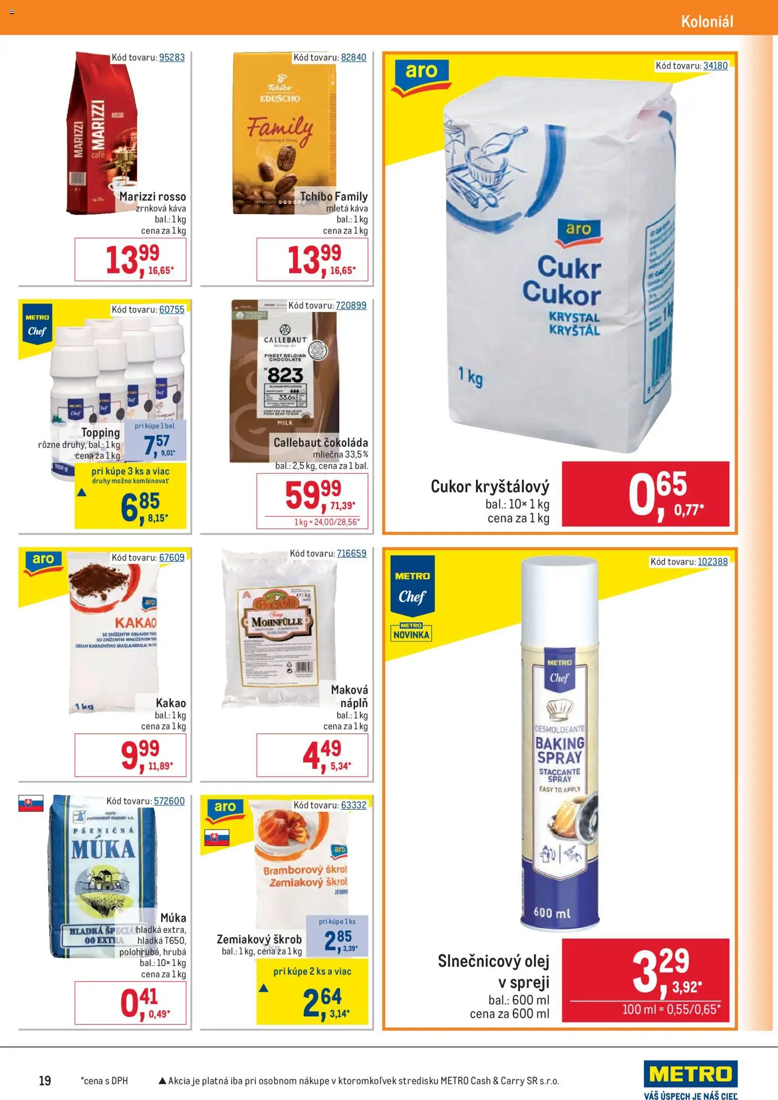 Nové Metro akcie – leták je platný od 19.11.2025 | Strana: 19 | Produkty: Olej, Pšeničná múka, Čokoláda, Múka