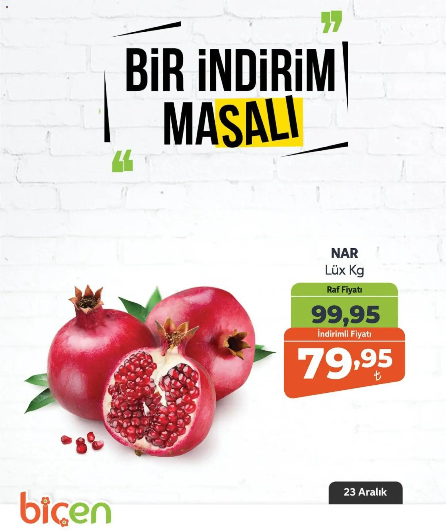 Biçen Market Bir İndirim MaSalı - meyve - 23.12.2025 tarihinden itibaren geçerlidir | Sayfa: 5 | Ürünler: Raf