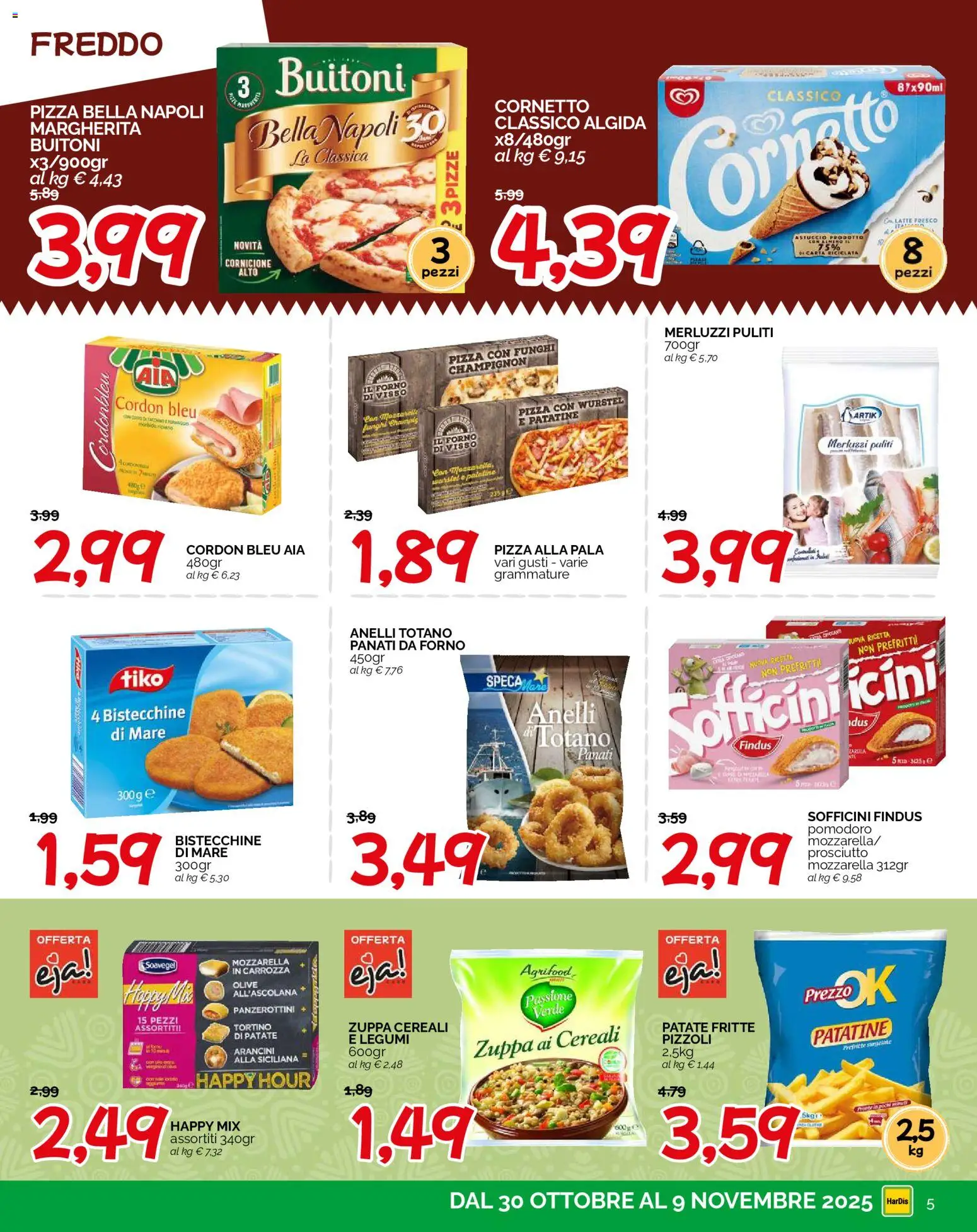 Volantino HarDis del 30.10.2025 | Pagina: 5 | Prodotti: Cornetto, Cereali, Patatine, Pomodoro
