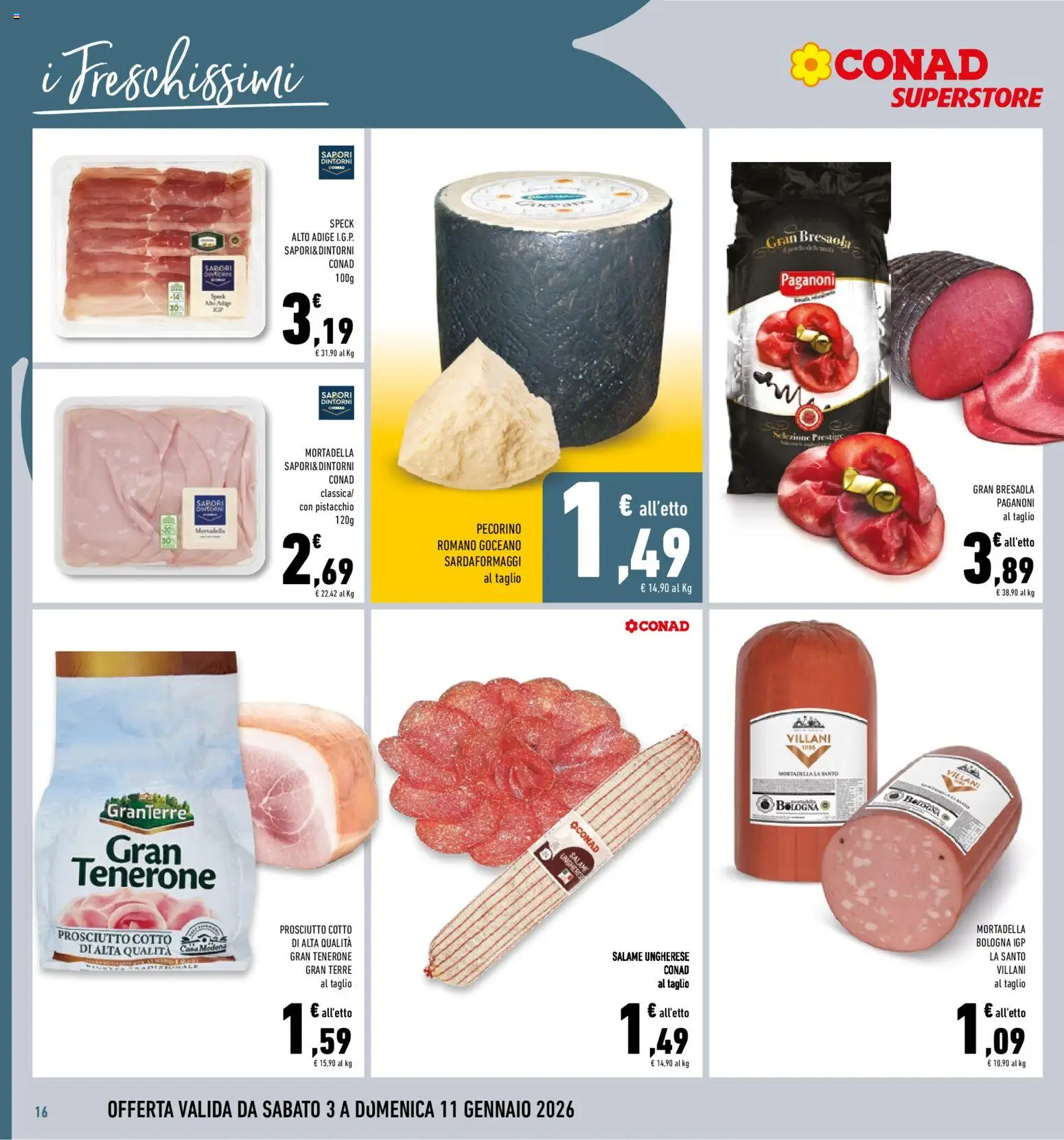 Volantino Conad del 03.01.2026 | Pagina: 16 | Prodotti: Prosciutto Cotto, Bresaola, Mortadella, Pecorino
