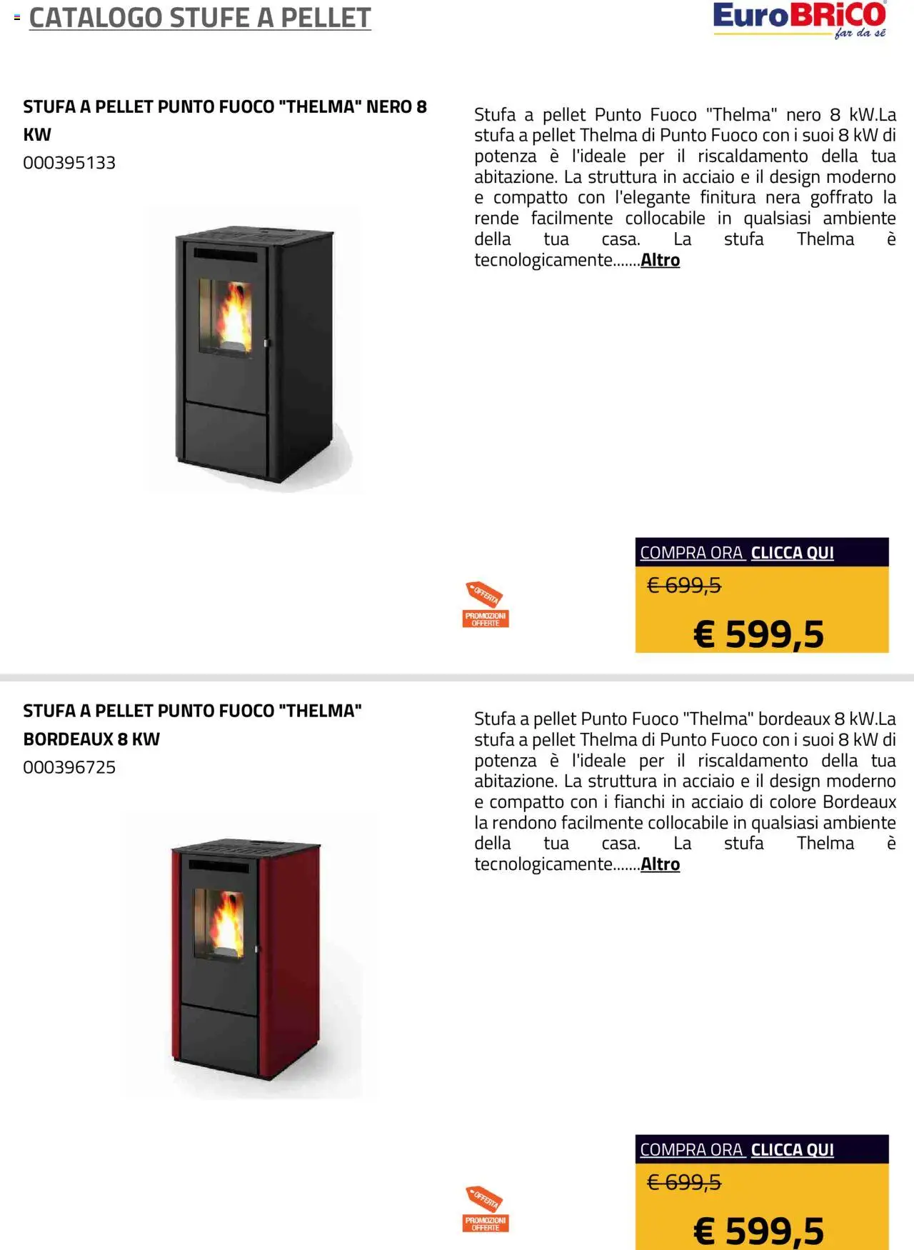 Volantino Eurobrico del 23.07.2025 | Pagina: 24 | Prodotti: Pellet, Stufa a pellet, Stufa