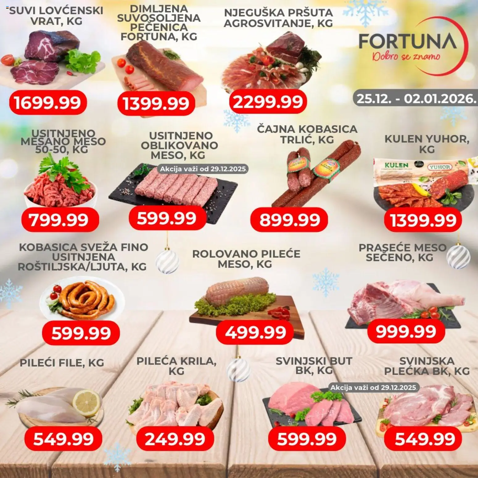 Fortuna Market katalog - važi od 25.12.2025 | Strana: 1 | Proizvode: Kulen, Svinjski but, Kobasica, Pečenica