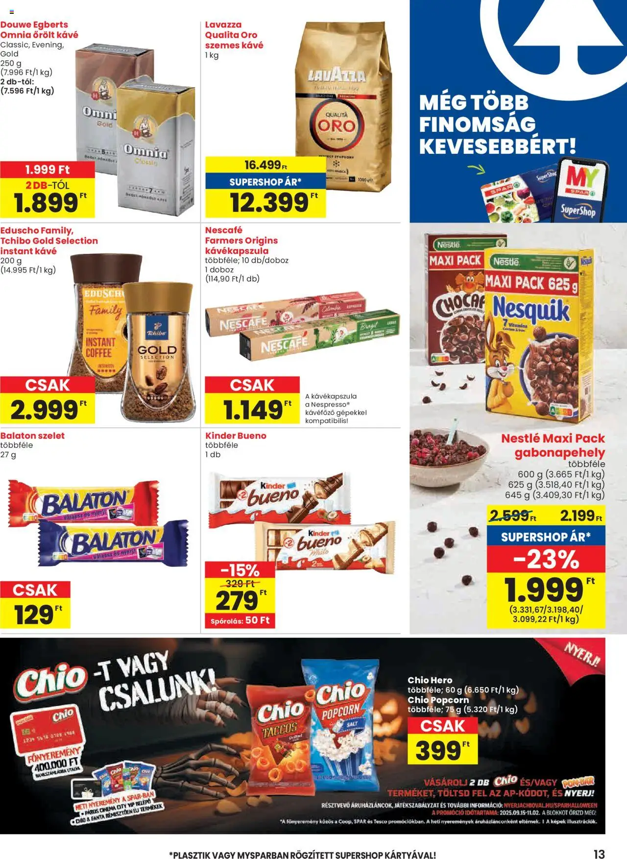 Spar akciós ujság - amely érvényes a következő dátumtól: 18.09.2025 | Oldal: 13 | Termékek: Gabonapehely, Őrölt kávé, Dió, Instant kávé