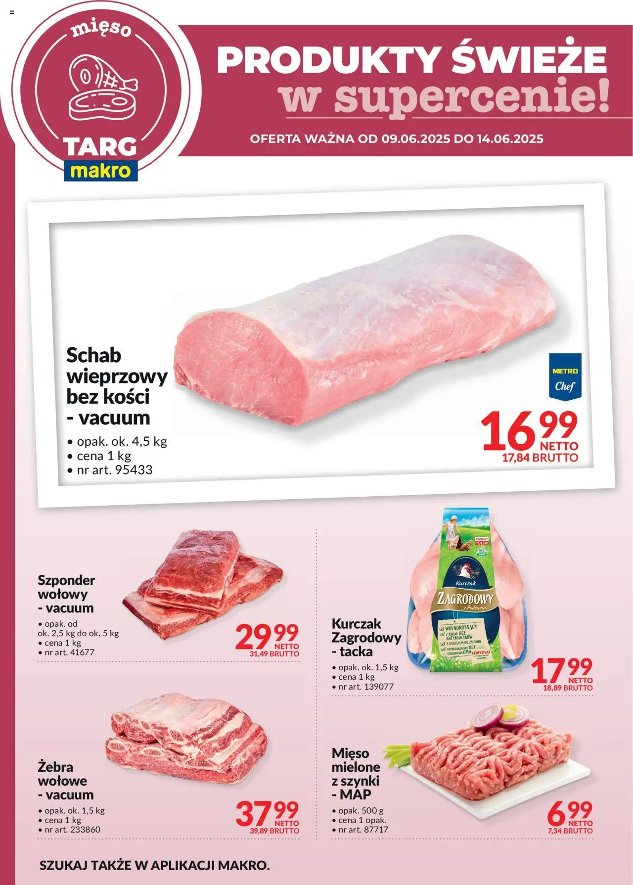 Makro Gazetka - Oferta świeża w super cenach od 09.06.2025 | Strona: 4 | Produkty: Mięso, Schab wieprzowy bez kości, Mięso mielone, Kurczak zagrodowy