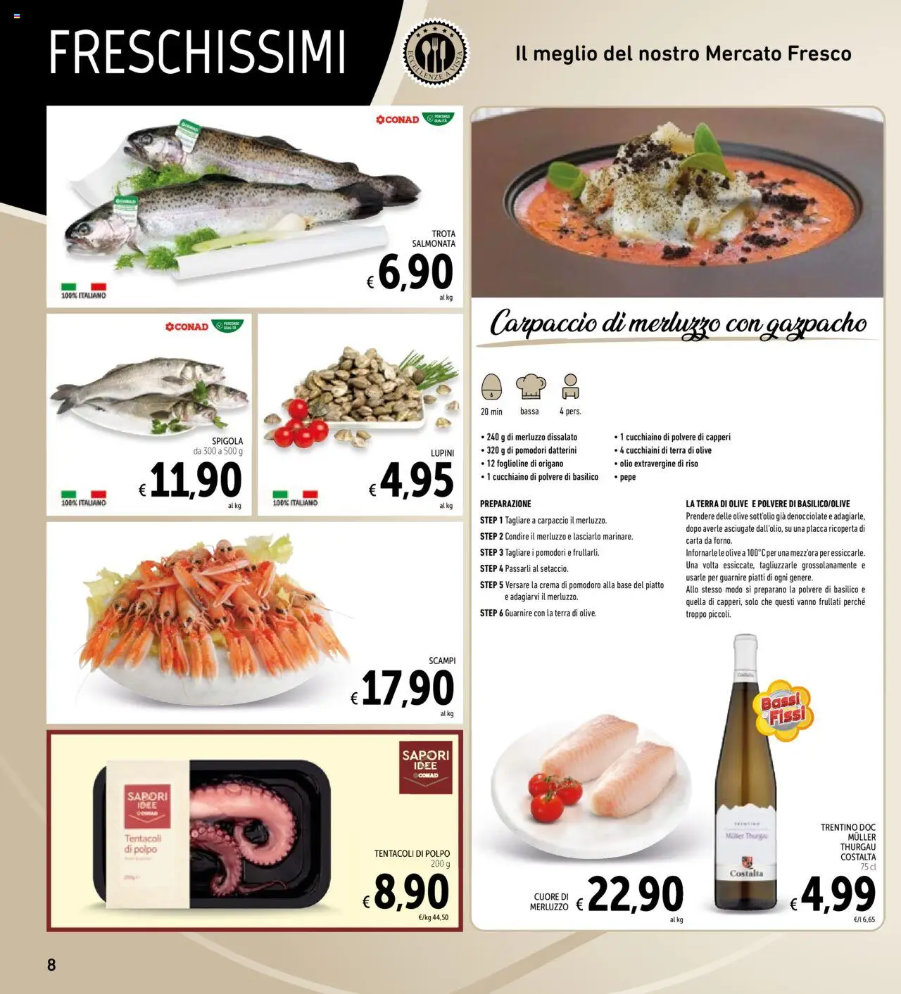 Volantino Spazio Conad del 15.09.2025 | Pagina: 8 | Prodotti: Crema, Olio, Spigola, Terra