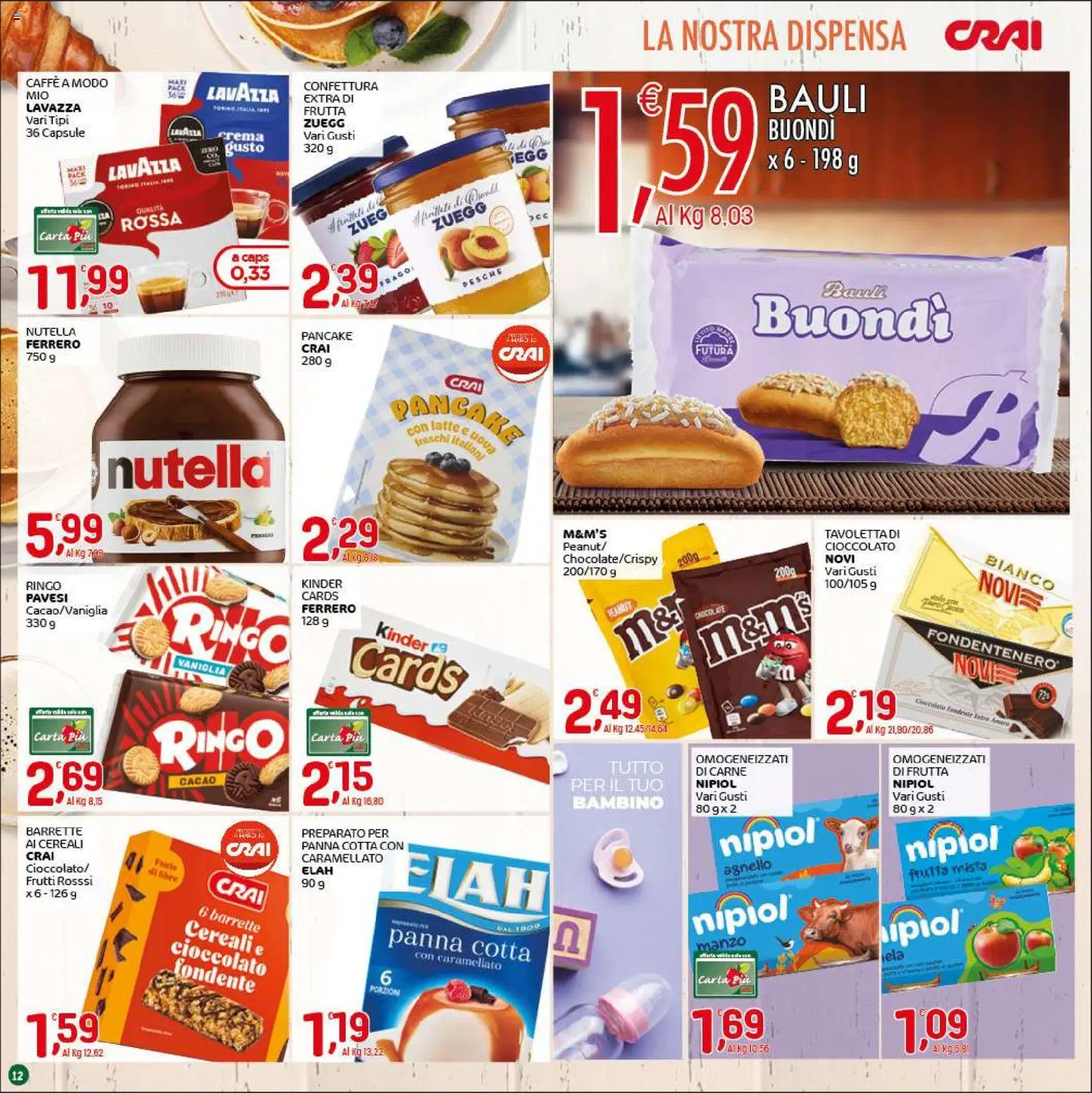 Volantino CRAI del 05.03.2026 | Pagina: 12 | Prodotti: Cioccolato, Manzo, Cereali, Latte